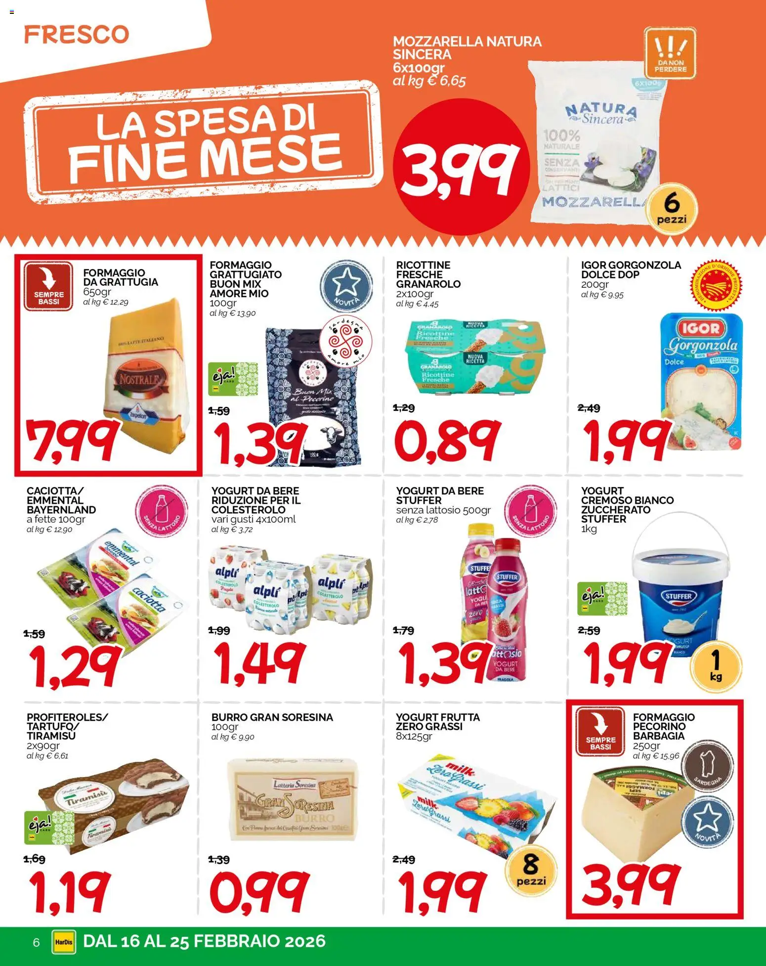 Volantino HarDis del 16.02.2026 | Pagina: 6 | Prodotti: Yogurt, Frutta, Gorgonzola, Emmental