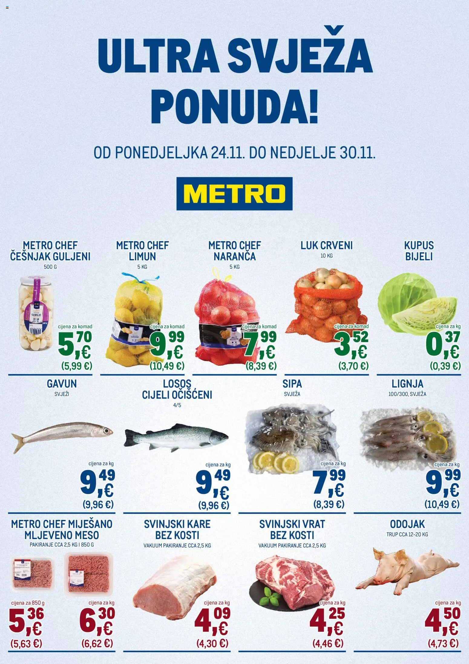 Metro katalog | vrijedi od 24.11.2025 | Stranica: 1 | Proizvodi: Sipa, Svinjski vrat, Luk, Češnjak