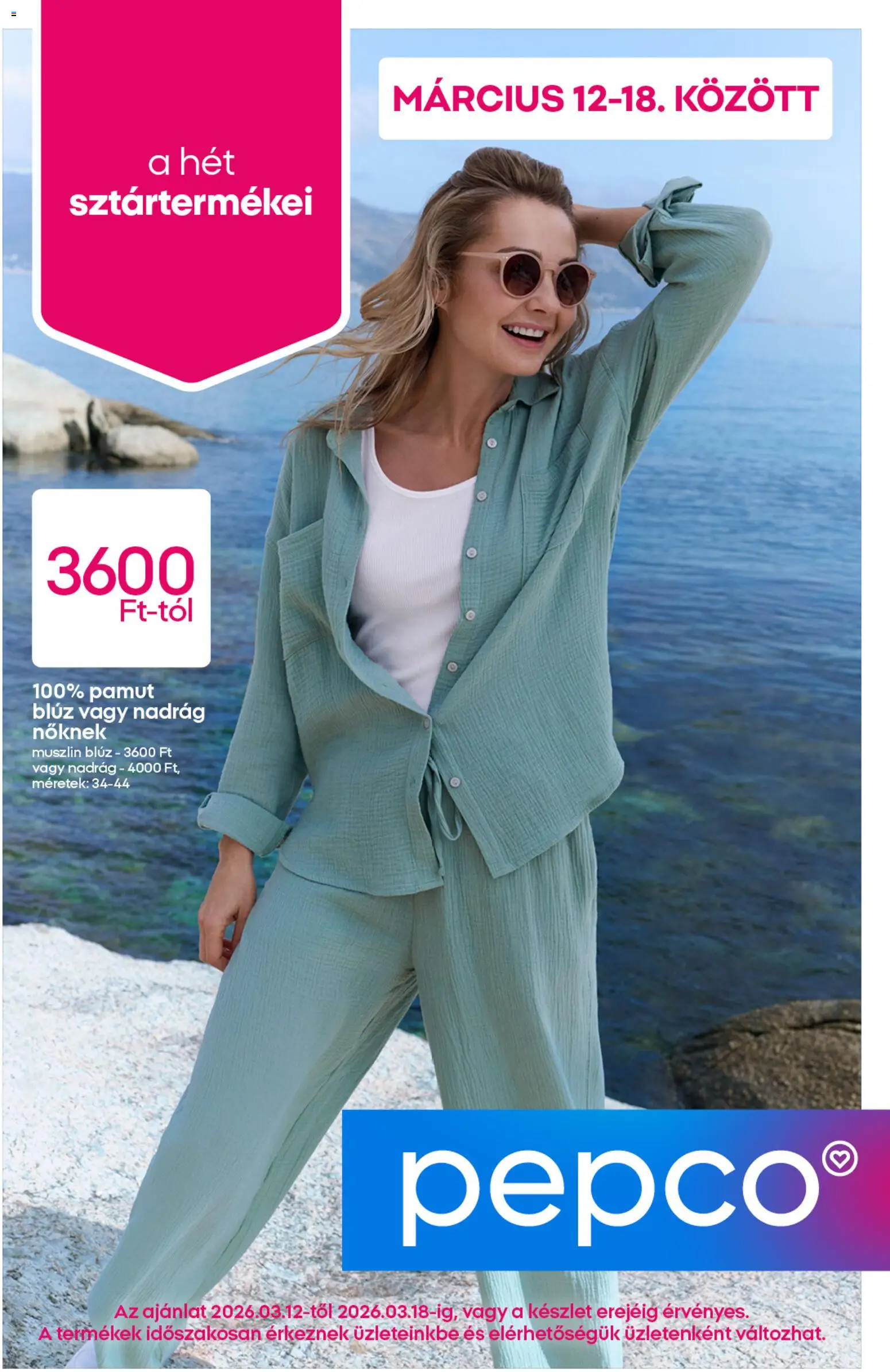 Pepco akciós ujság - amely érvényes a következő dátumtól: 12.03.2026 | Oldal: 1 | Termékek: Blúz, Nadrág