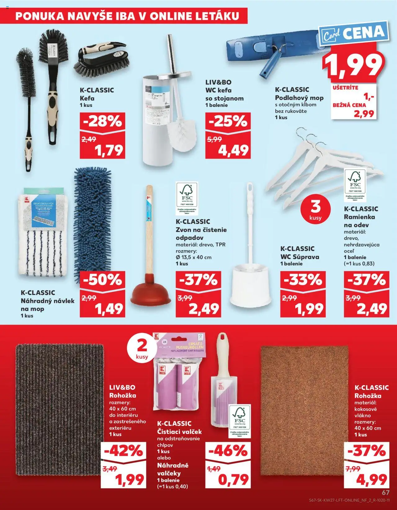 Nové Kaufland akcie – leták je platný od 03.07.2025 | Strana: 67 | Produkty: Rohožka, Mop, Wc, Kefa