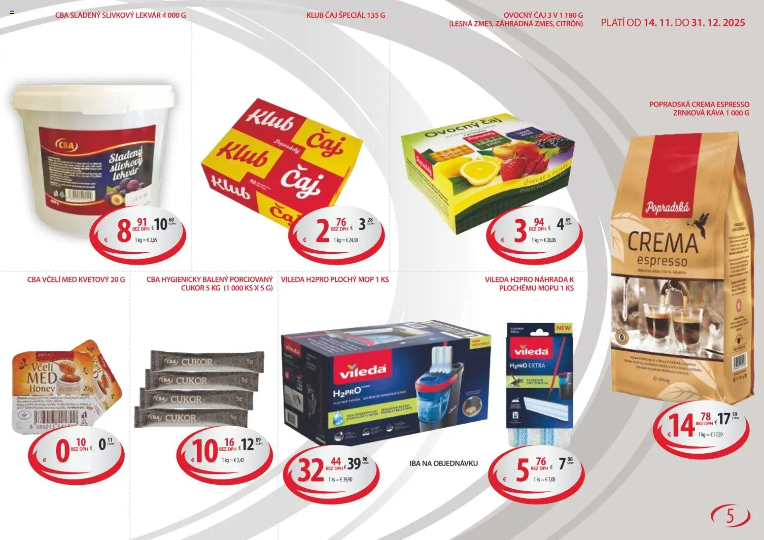 Nové CBA Verex akcie – leták je platný od 14.11.2025 | Strana: 5 | Produkty: Mop, Káva, Čaj, Med