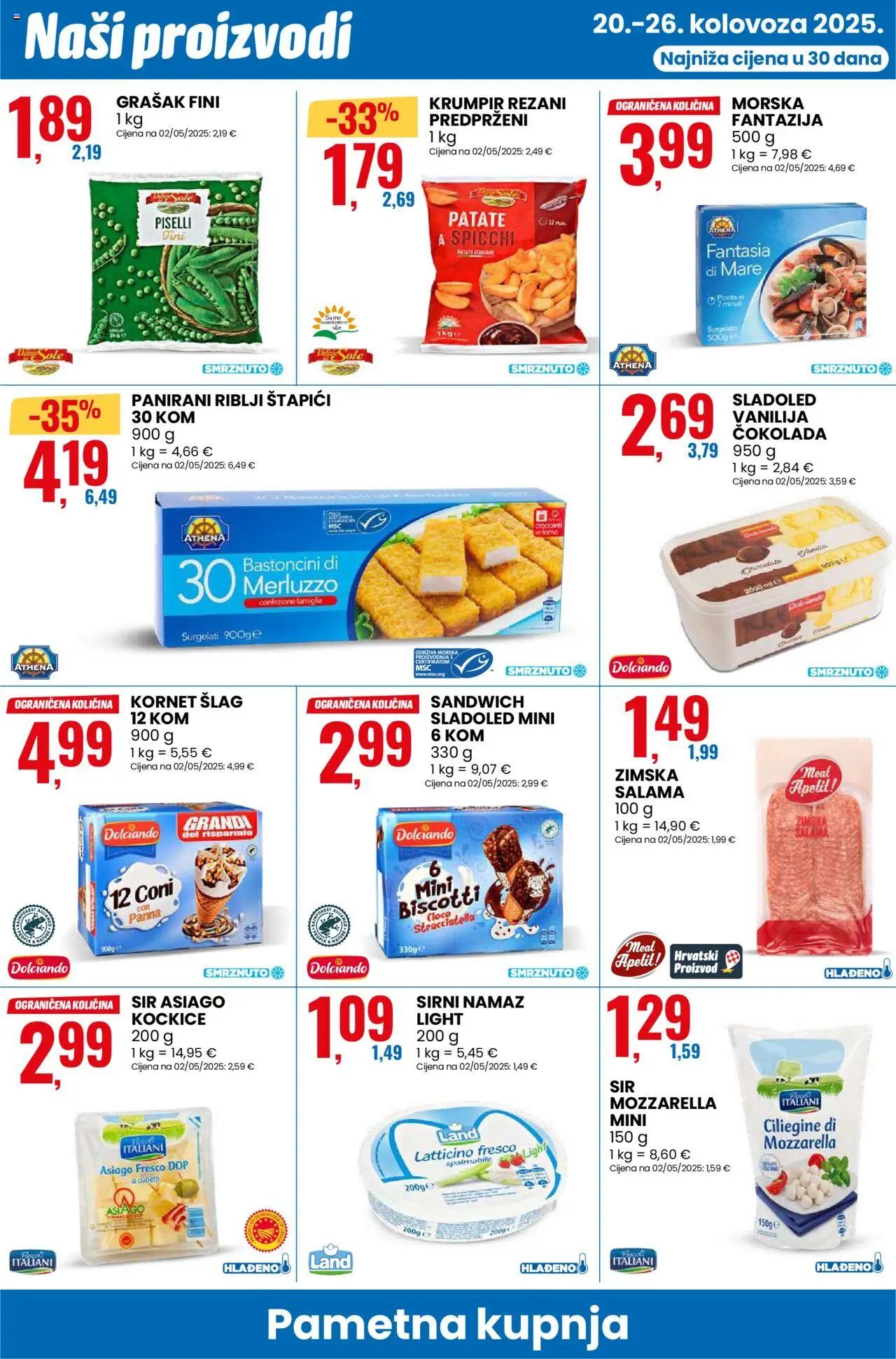 Eurospin katalog | vrijedi od 20.08.2025 | Stranica: 10 | Proizvodi: Salama, Sladoled, Grašak, Štapići