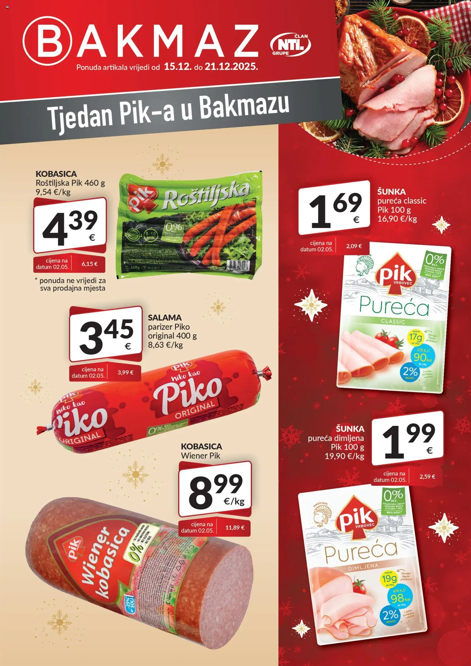 Bakmaz katalog | vrijedi od 15.12.2025 | Stranica: 1 | Proizvodi: Salama, Šunka, Kobasica, Parizer