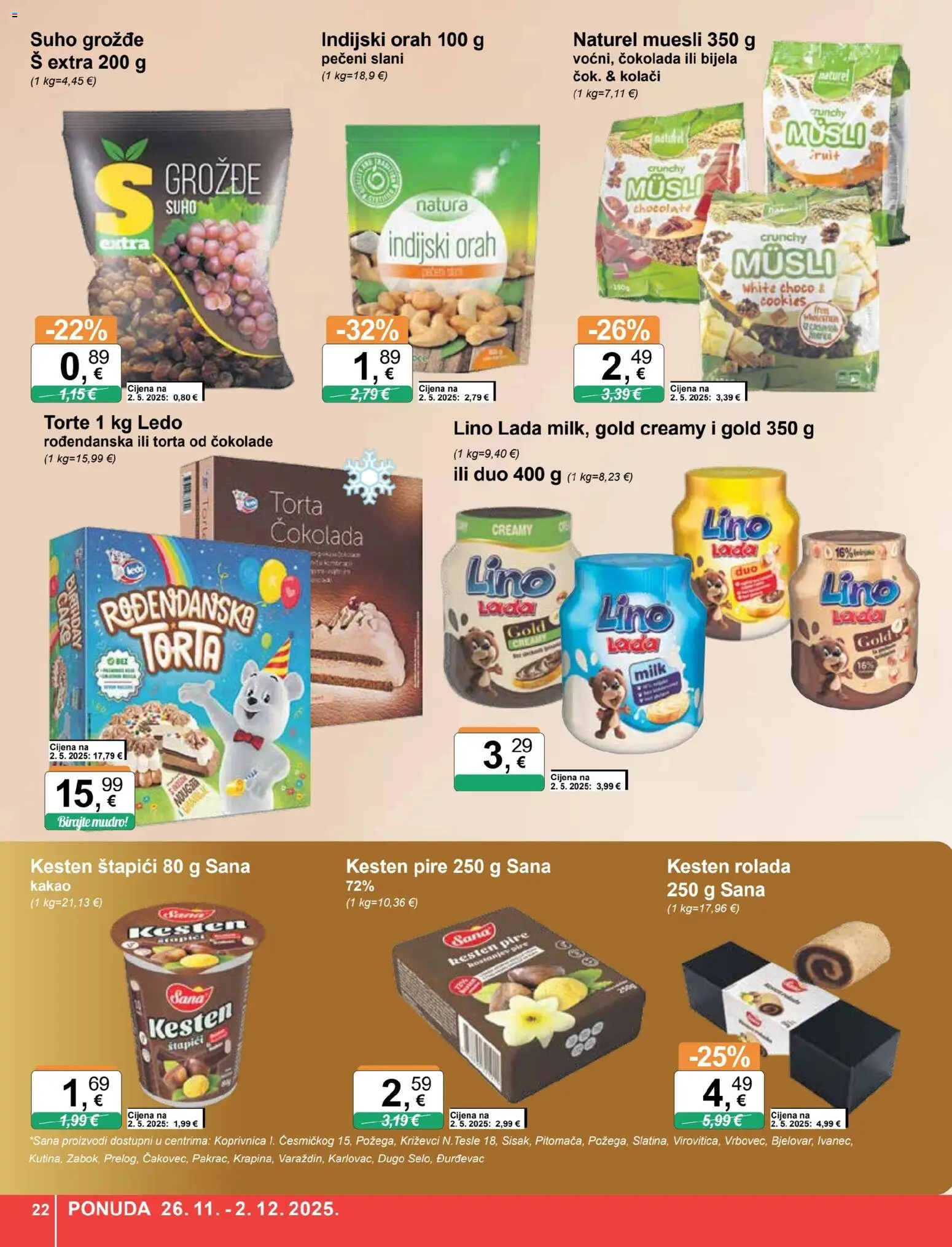 KTC katalog | vrijedi od 26.11.2025 | Stranica: 22 | Proizvodi: Lino Lada, Štapići, Indijski orah, Torta