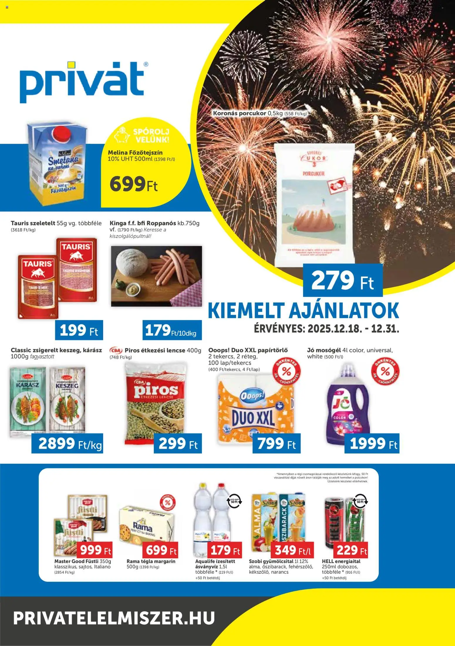 PRIVÁT akciós ujság - amely érvényes a következő dátumtól: 18.12.2025 | Oldal: 1 | Termékek: Gyümölcsital, Papírtörlő, Margarin, Mosógél