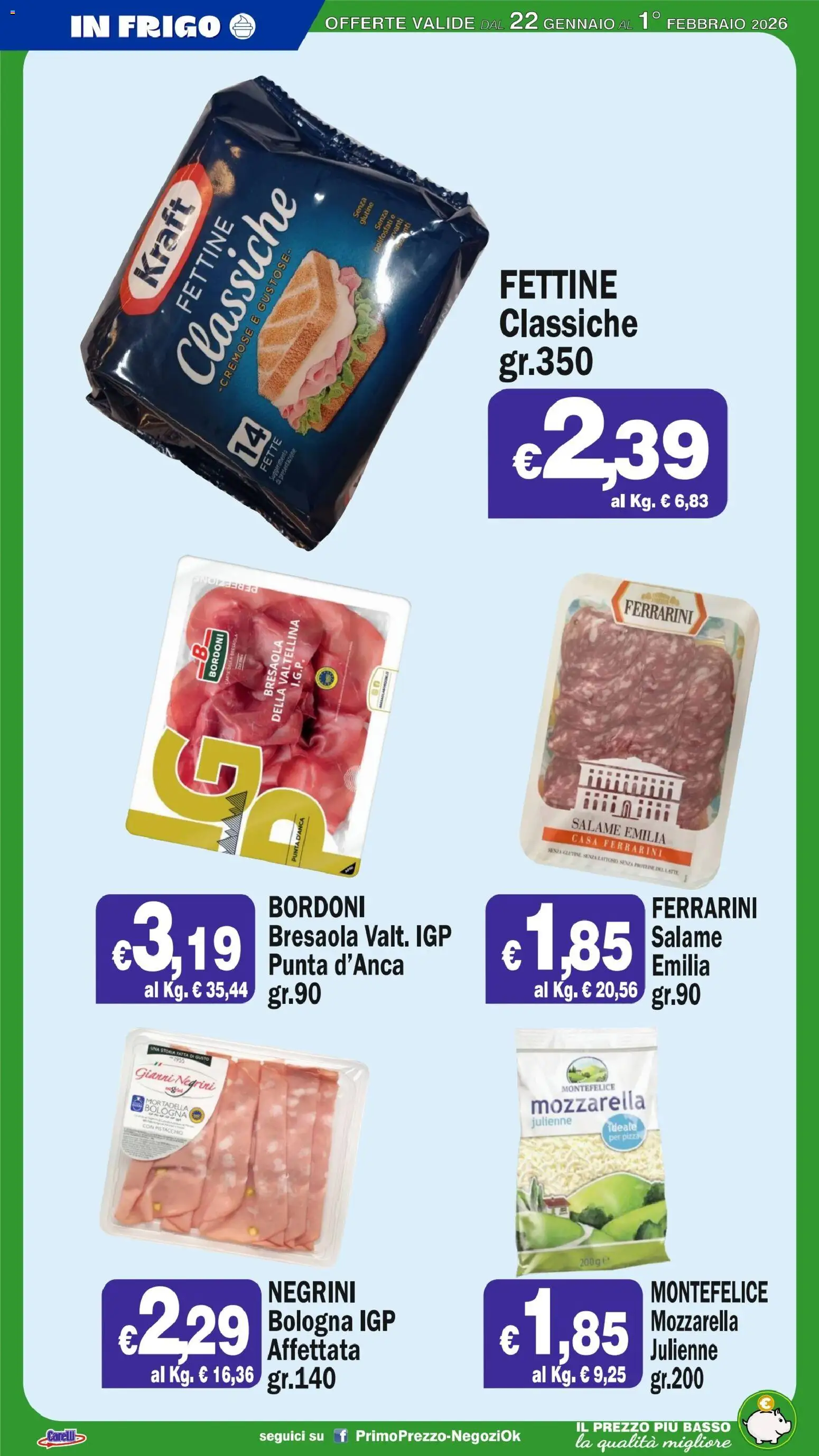 Volantino Primo Prezzo del 22.01.2026 | Pagina: 39 | Prodotti: Salame, Bresaola, Mozzarella, Mortadella