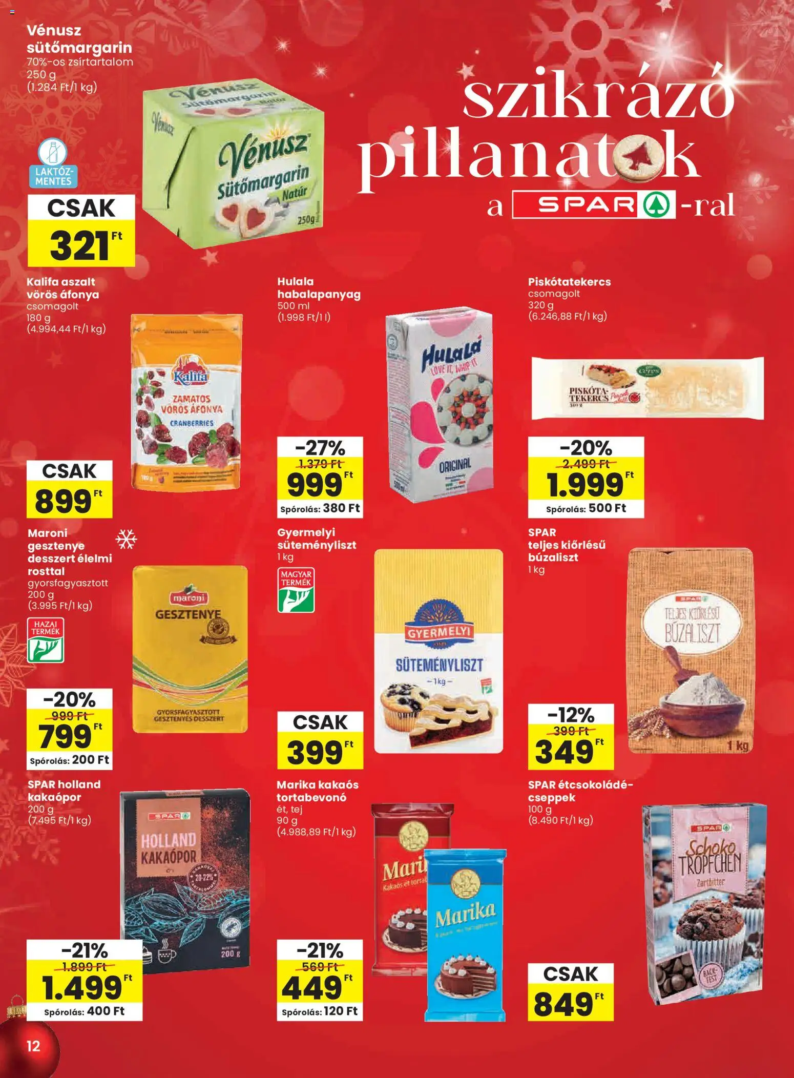 Spar akciós ujság - amely érvényes a következő dátumtól: 27.11.2025 | Oldal: 12 | Termékek: Étcsokoládé, Tej, Kakaópor, Vörös áfonya