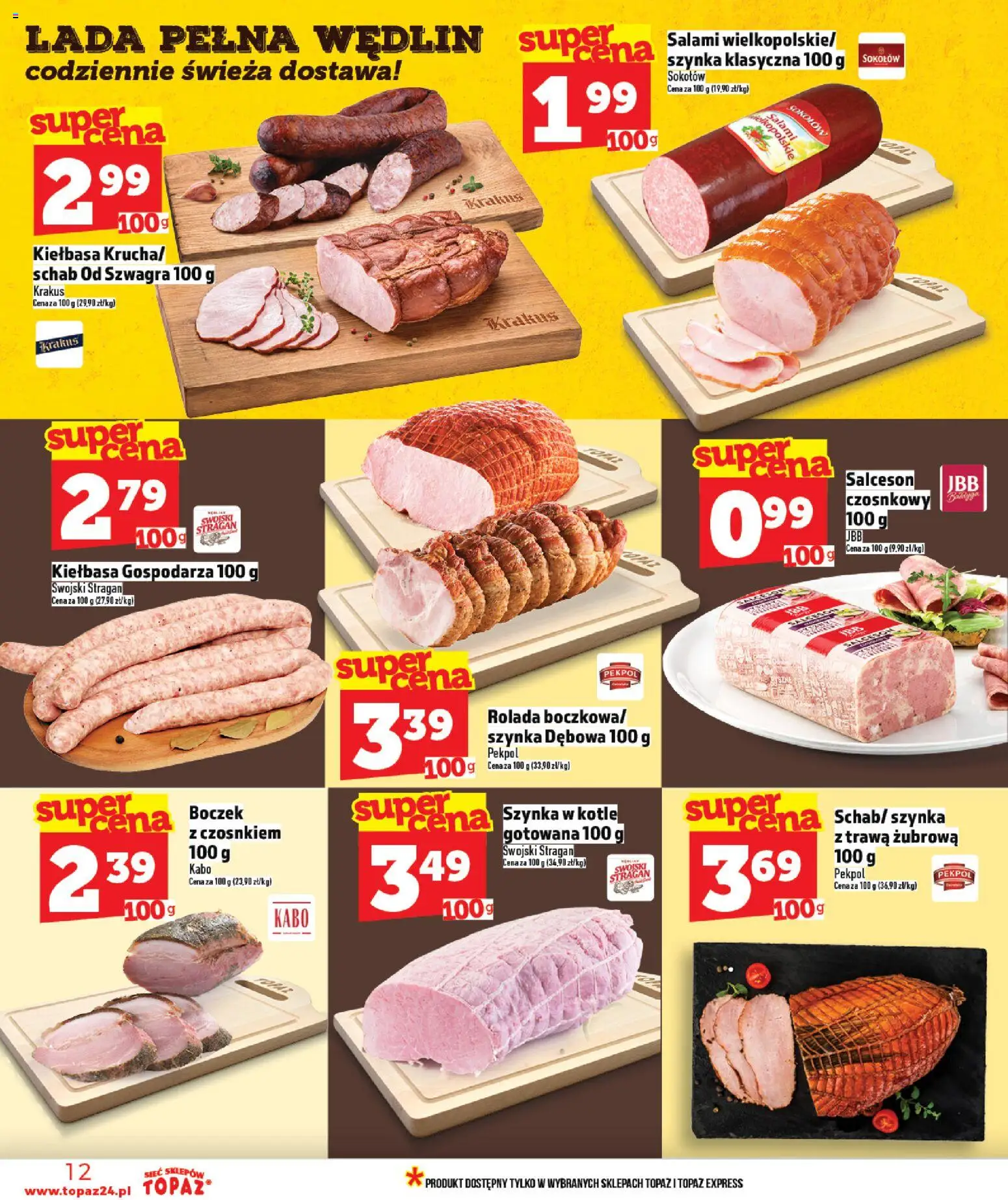 Topaz gazetka od 16.04.2026 | Strona: 12 | Produkty: Kiełbasa, Schab, Rolada, Salami