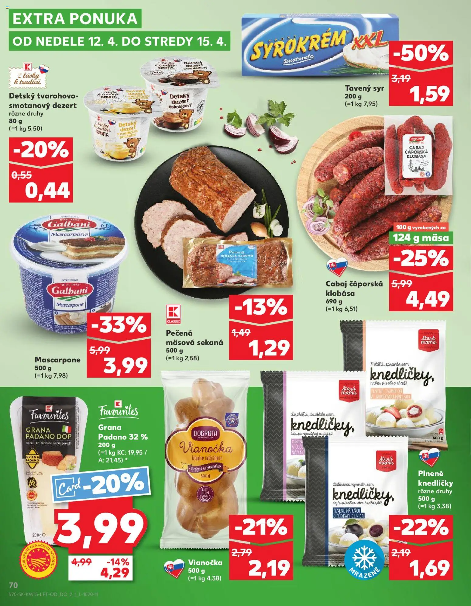 Nové Kaufland akcie – leták je platný od 09.04.2026 | Strana: 70 | Produkty: Syr, Klobása, Vianočka, Mascarpone