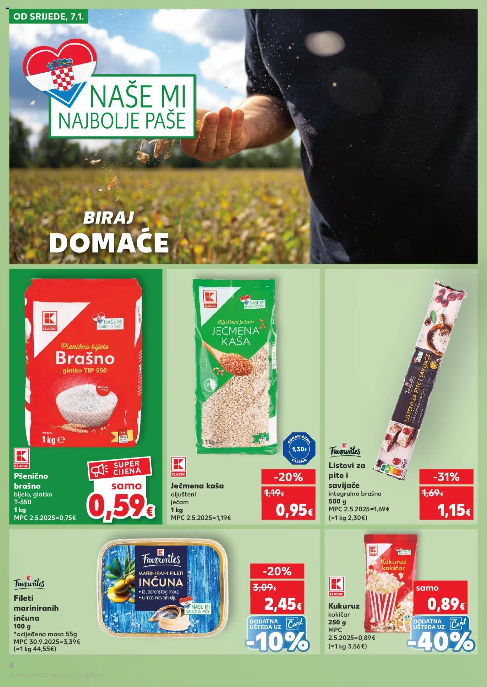 Kaufland katalog | vrijedi od 07.01.2026 | Stranica: 4 | Proizvodi: Listovi za pite, Ječmena kaša, Kukuruz, Brašno