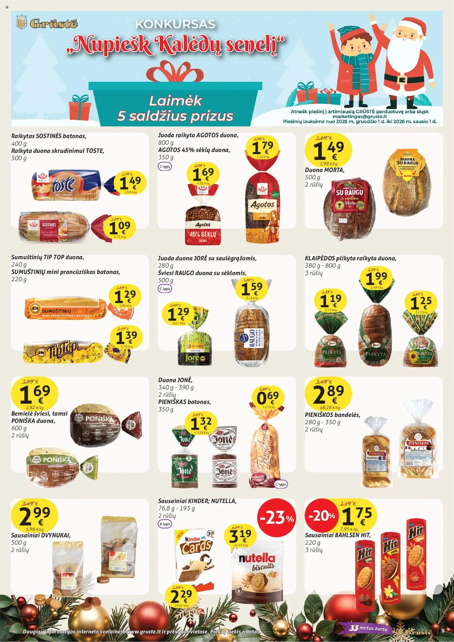 GRUSTE akcijos nuo 21.12.2025 | Puslapis: 9 | Prekių: Sausainiai, Batonas, Duona skrudinimui, Bandelės
