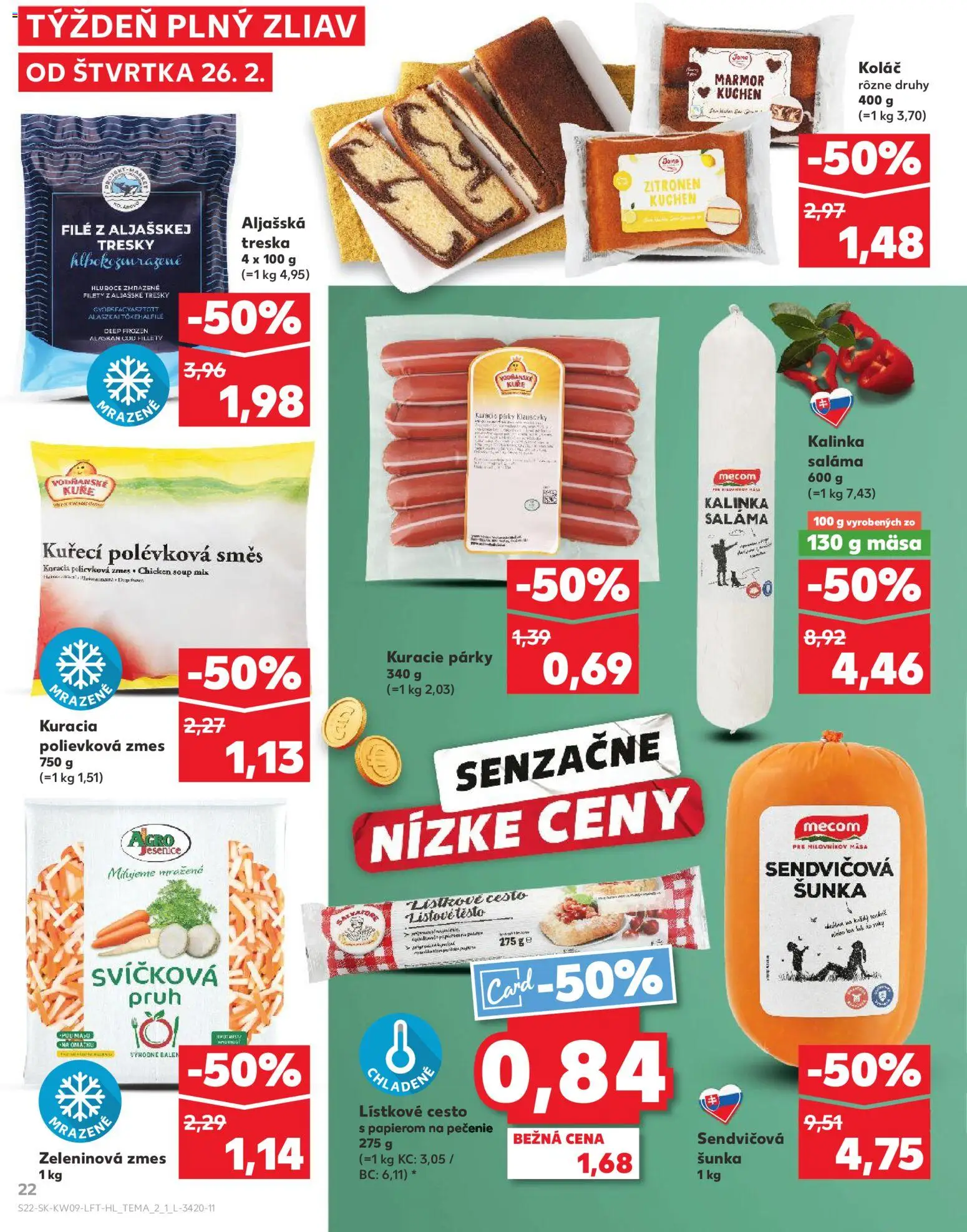 Nové Kaufland akcie – leták je platný od 26.02.2026 | Strana: 22 | Produkty: Šunka, Koláč, Lístkové cesto, Párky