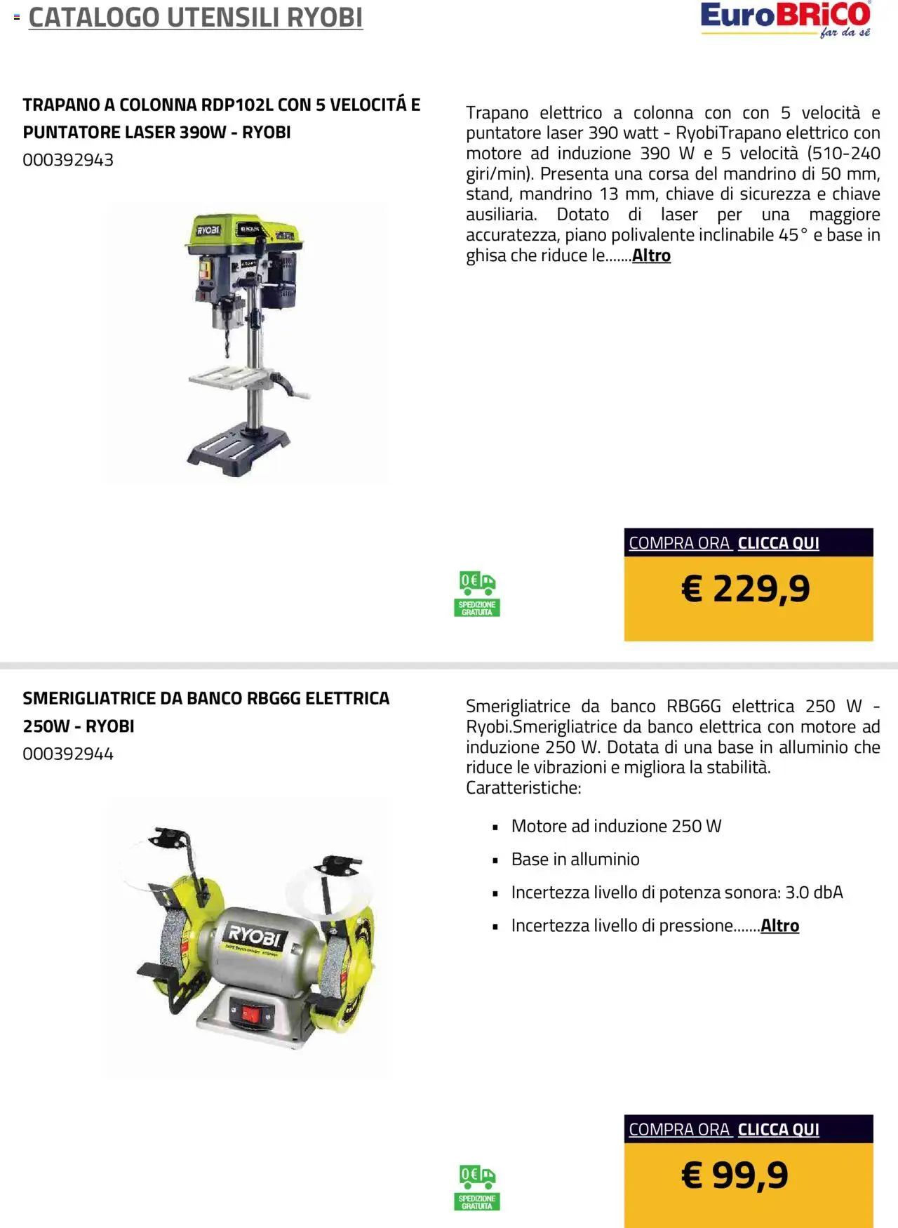 Volantino Eurobrico del 23.07.2025 | Pagina: 23 | Prodotti: Trapano, Alluminio, Smerigliatrice