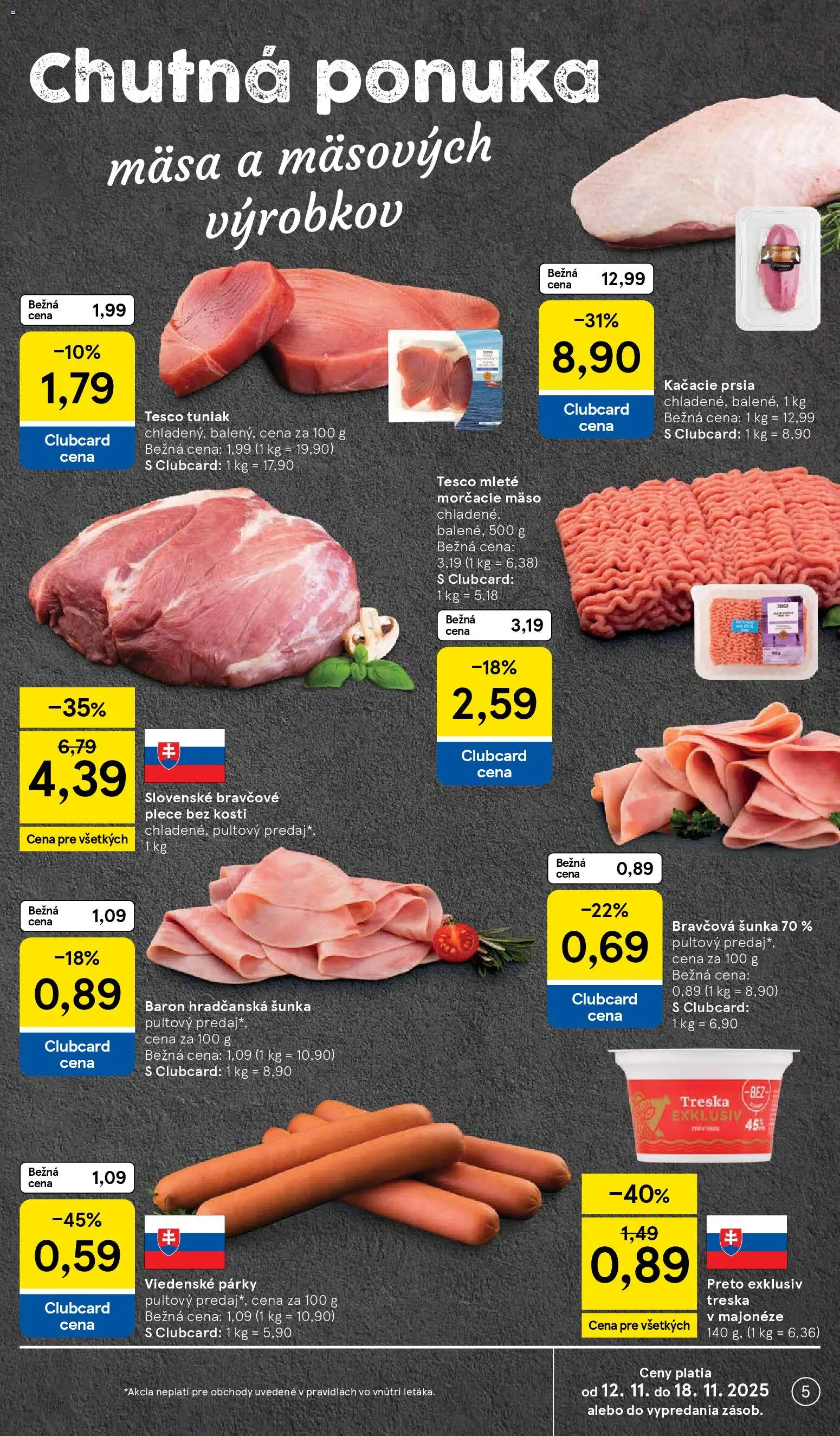 Nové Tesco akcie – leták je platný od 12.11.2025 | Strana: 5 | Produkty: Šunka, Kačacie prsia, Bravčové plece, Párky