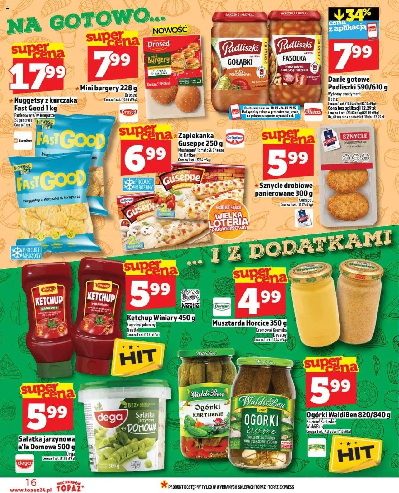 Topaz Gazetka - Ceny małe na stałe od 18.09.2025 | Strona: 16 | Produkty: Ketchup, Musztarda, Ogórki, Sałatka