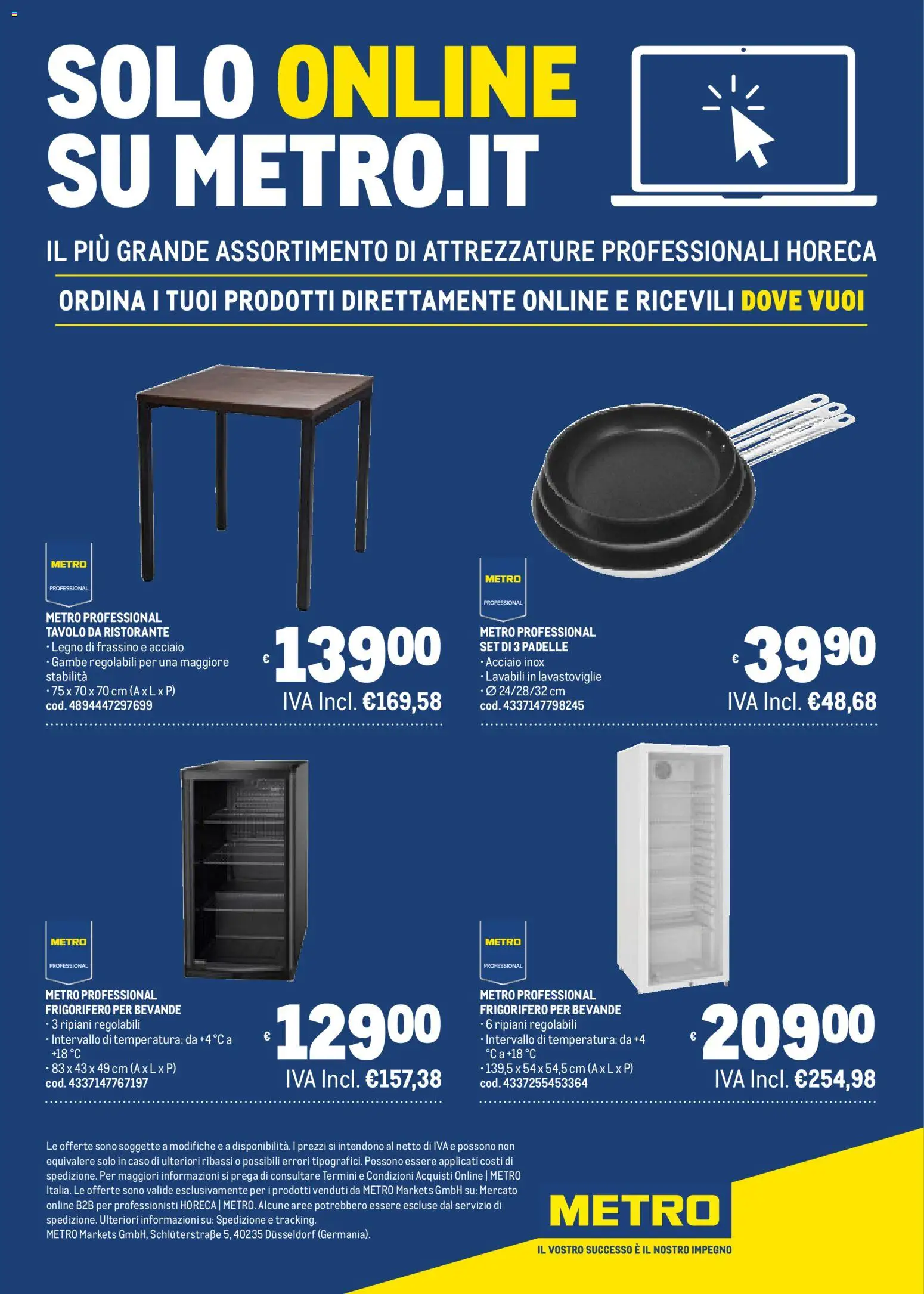 Volantino Metro del 22.01.2026 | Pagina: 39 | Prodotti: Lavastoviglie, Frigorifero, Tavolo