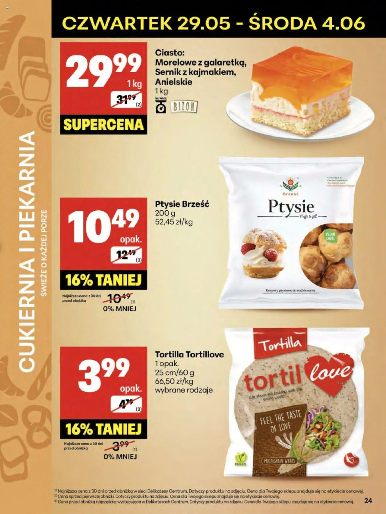 Delikatesy Centrum Gazetka od 29.05.2025 | Strona: 24 | Produkty: Ciasto, Piekarnia, Tortilla, Delikatesy