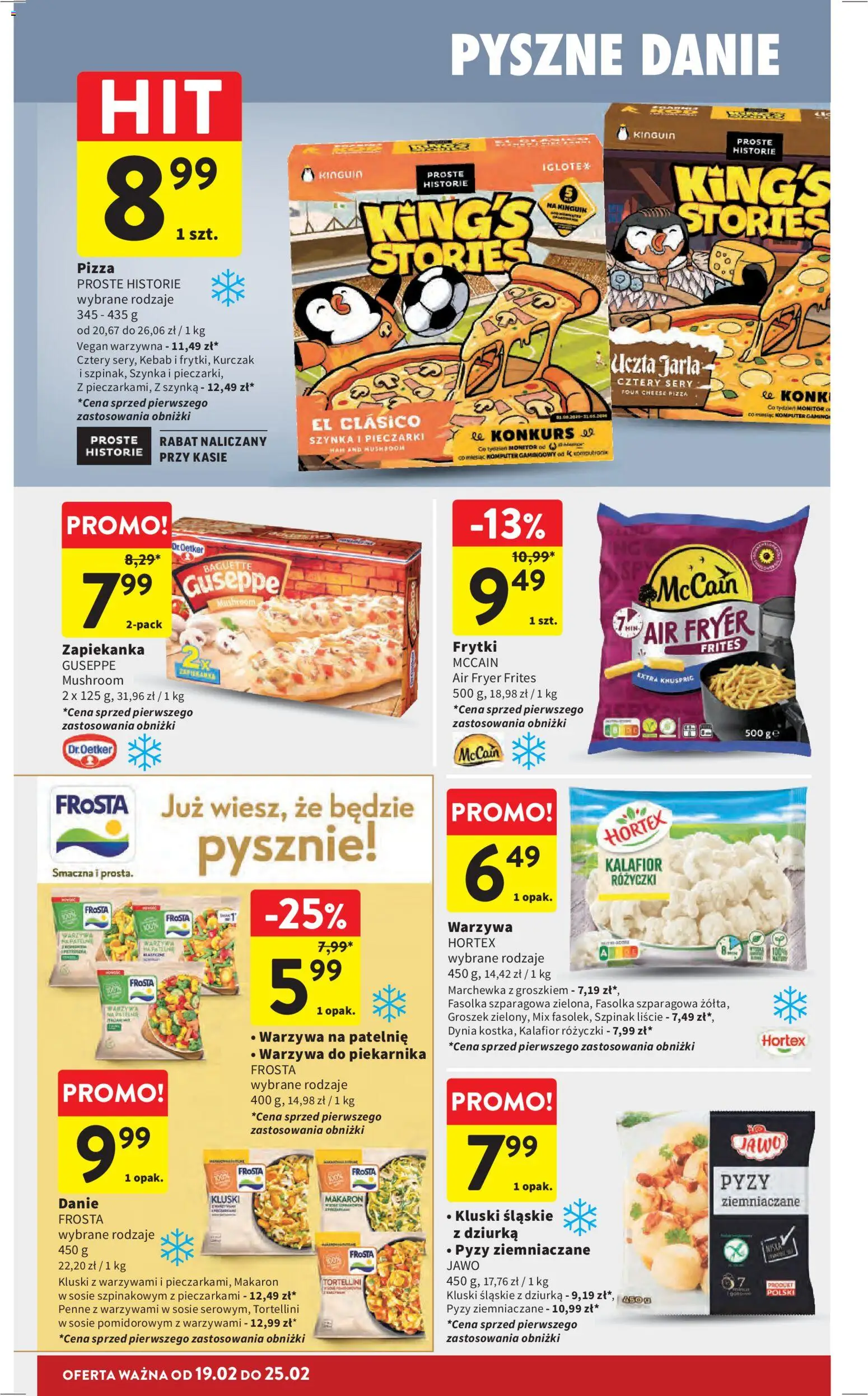Intermarche Gazetka od 19.02.2026 | Strona: 18 | Produkty: Kluski śląskie, Pizza, Frytki, Warzywa