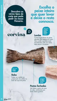 Pré-visualização Lombo, Cortes longitudinais do peixe, retirados das laterais do corpo. Não contêm espinhas e são reconhecidos pela sua carne mais macia e suculenta. válido de 20.05.2025 | Página: 16 | Produtos: Base, Sopa, Lombo, Carne