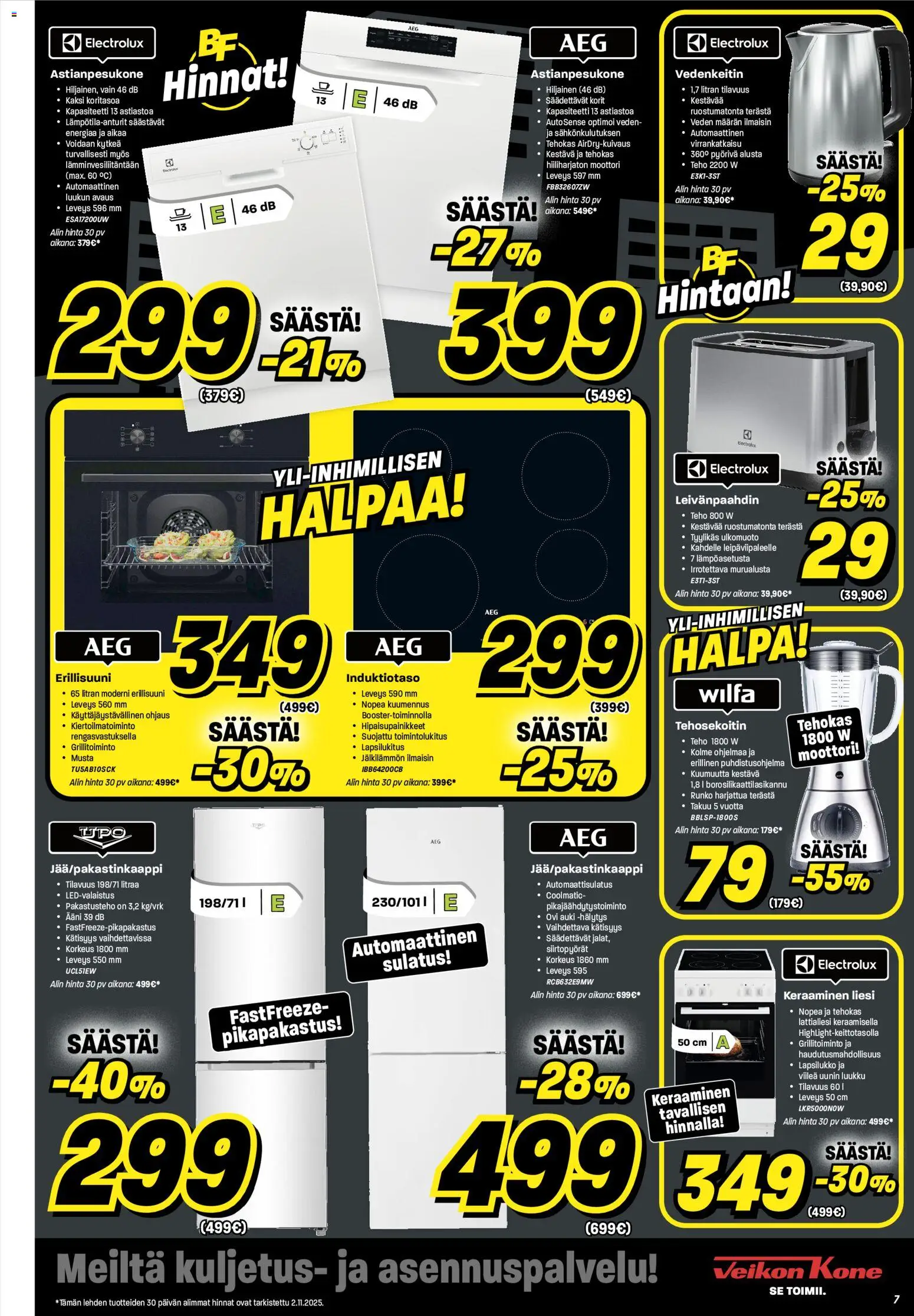 Veikon Kone - Black Friday – voimassa 03.11.2025 alkaen | Sivu: 7 | Tuotteet: Astianpesukone, Vedenkeitin, Erillisuuni, Tehosekoitin
