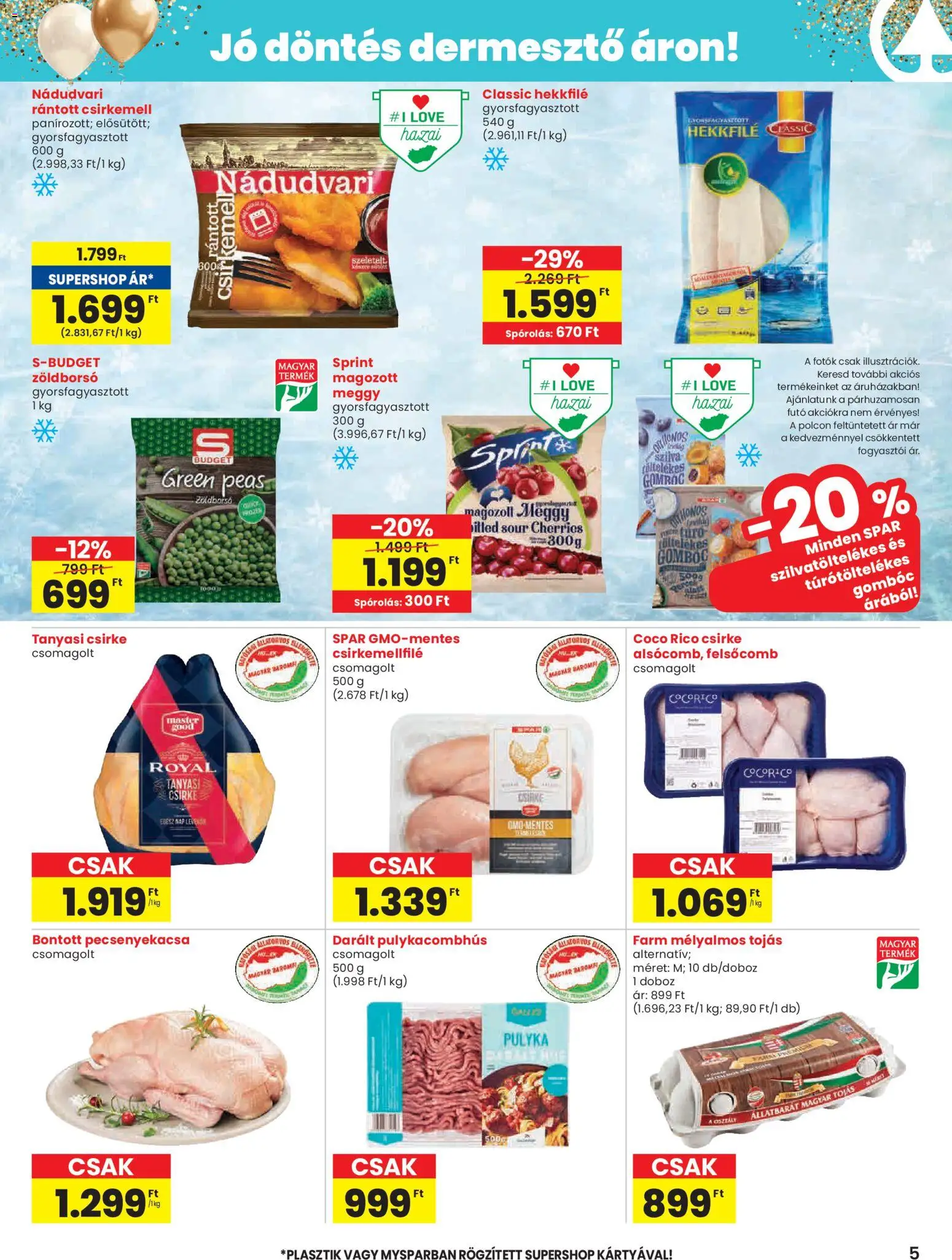 Spar akciós ujság - amely érvényes a következő dátumtól: 22.01.2026 | Oldal: 5 | Termékek: Zöldborsó, Doboz, Tojás, Tanyasi csirke