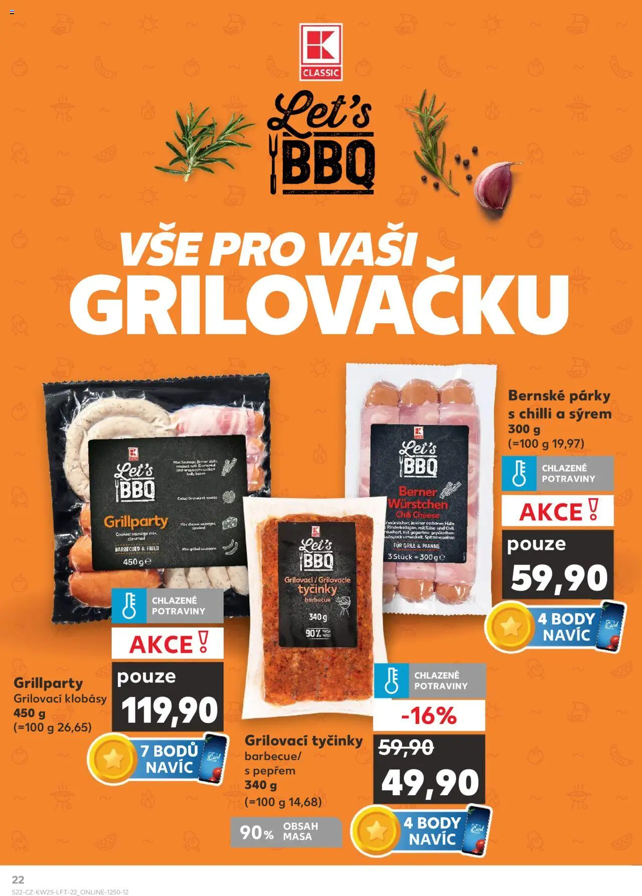 Kaufland leták od 18.06.2025 | Strana: 22 | Produkty: Tyčinky, Klobásy, Potraviny, Body