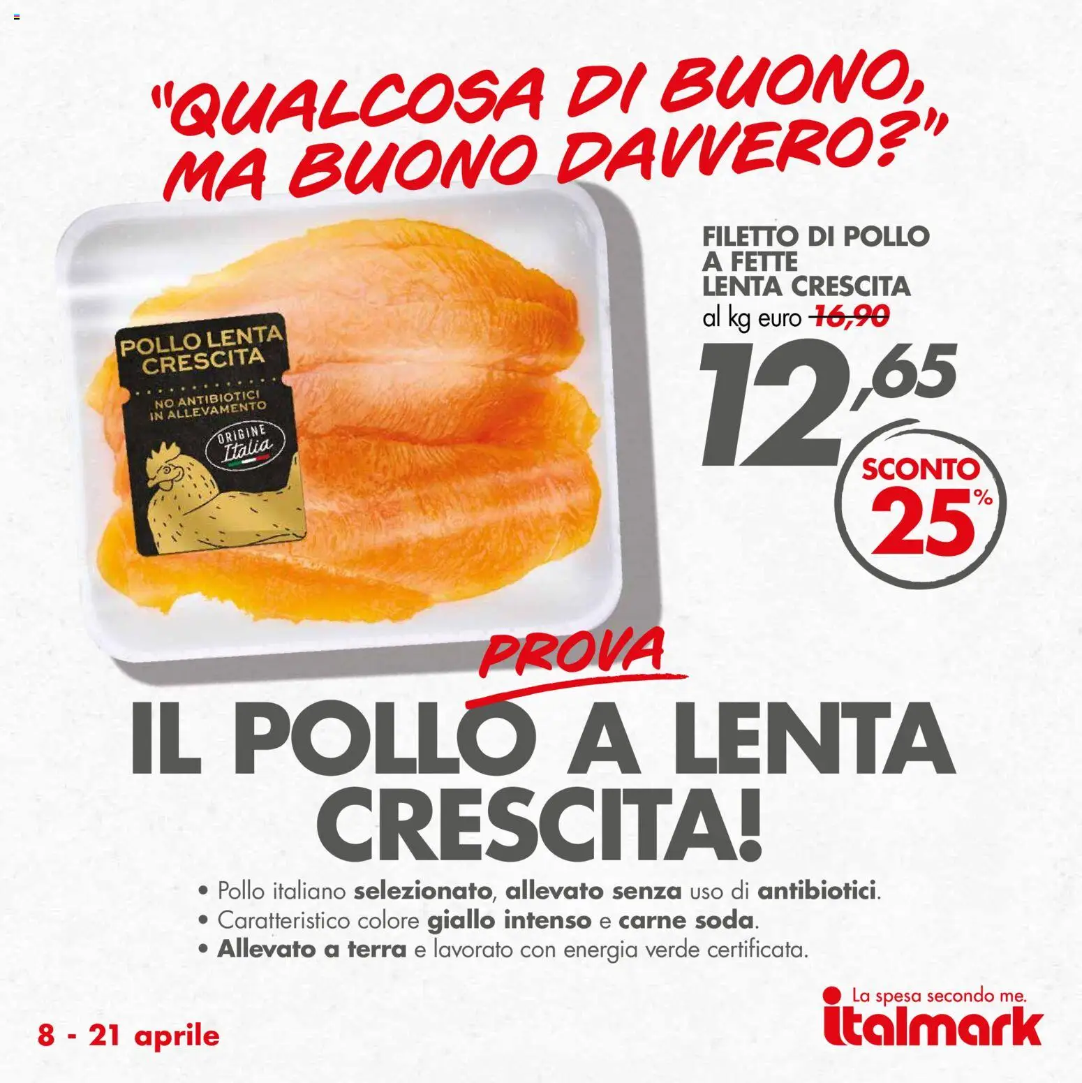 Volantino Italmark del 08.04.2026 | Pagina: 18 | Prodotti: Pollo, Terra
