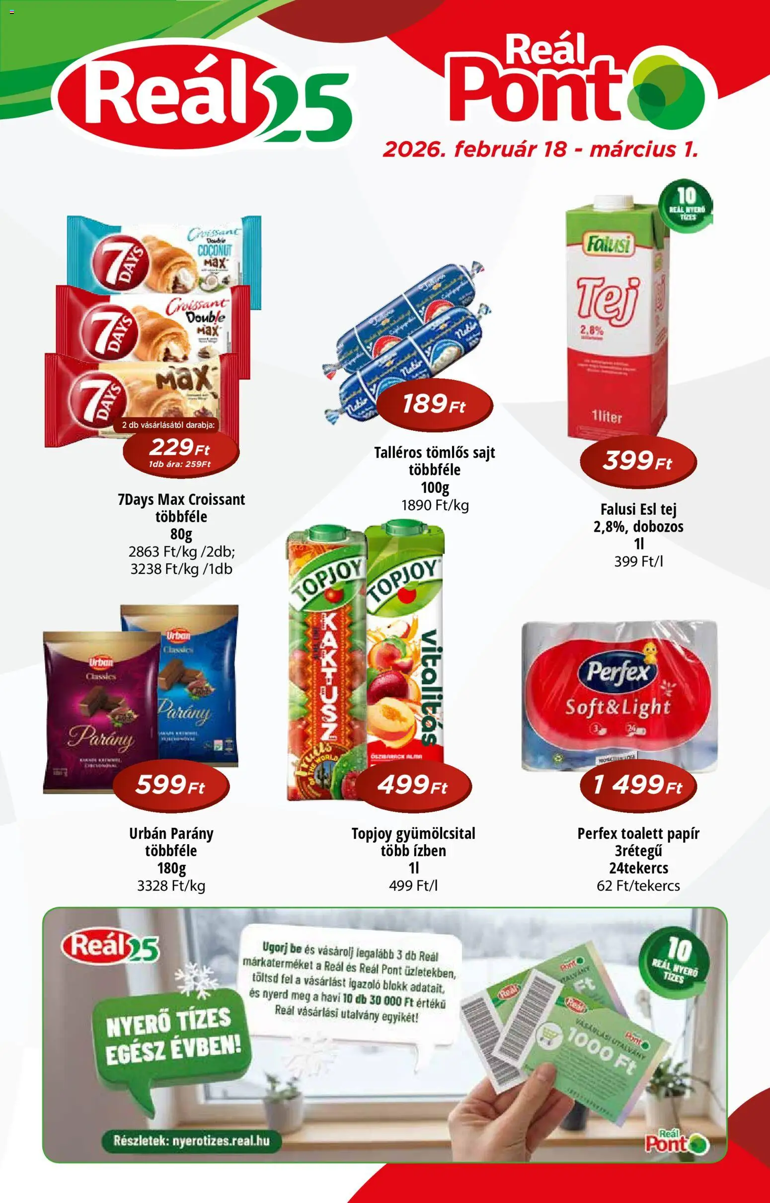 Reál akciós ujság - amely érvényes a következő dátumtól: 18.02.2026 | Oldal: 1 | Termékek: Croissant, Gyümölcsital, Tomlos sajt, Sajt