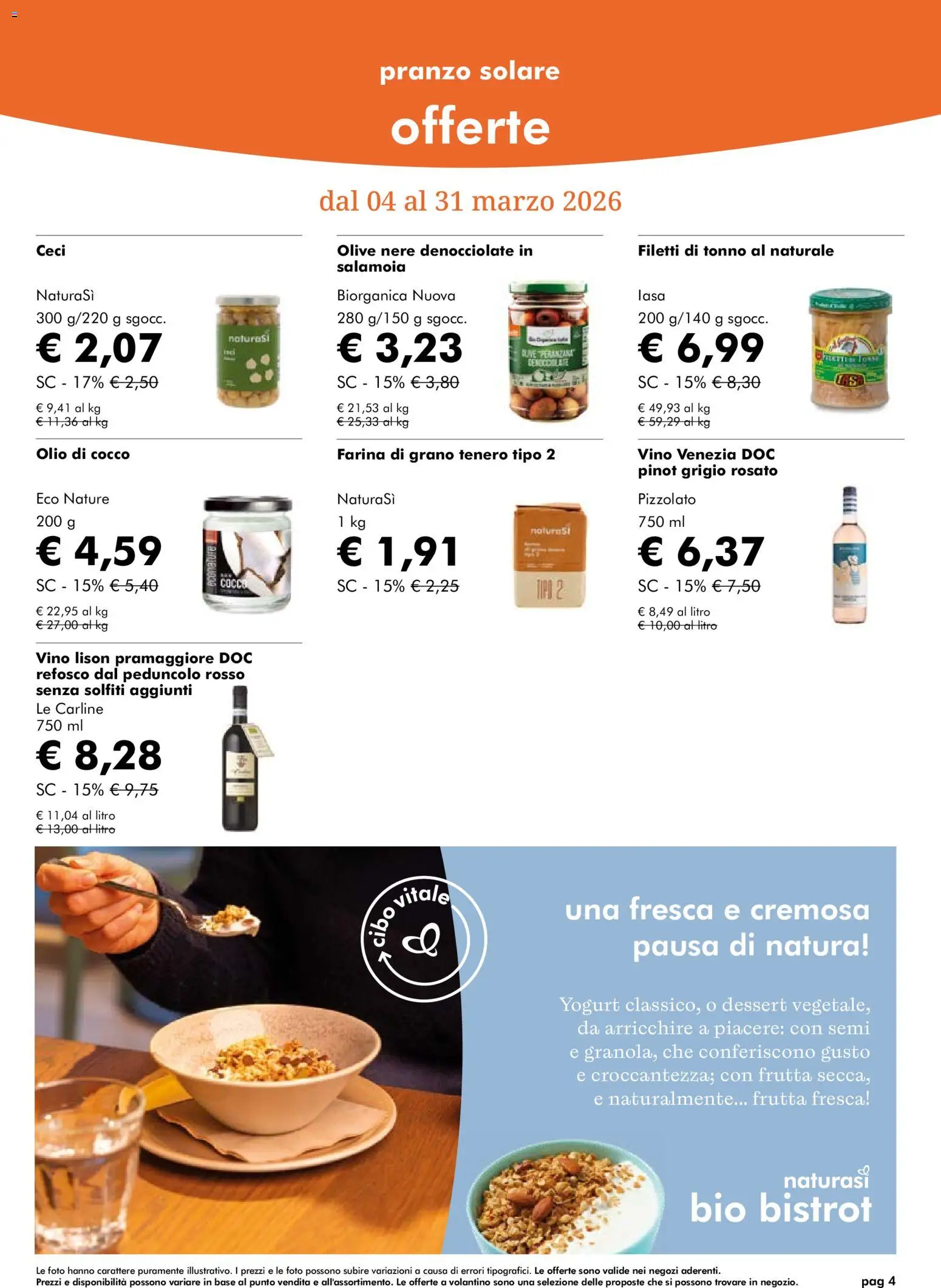 Volantino Natura Sì del 04.03.2026 | Pagina: 4 | Prodotti: Ceci, Frutta, Olio, Tonno al naturale