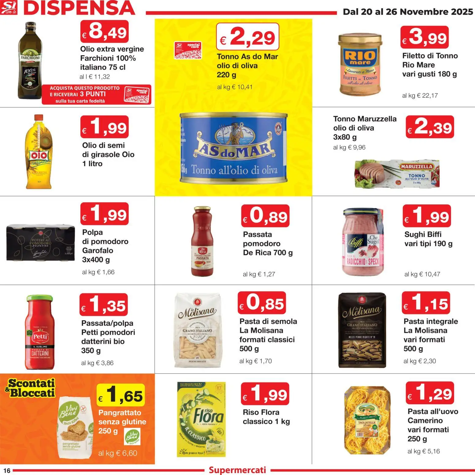 Volantino Sì con Te del 20.11.2025 | Pagina: 16 | Prodotti: Tagliatelle, Olio, Tonno, Olio extra vergine