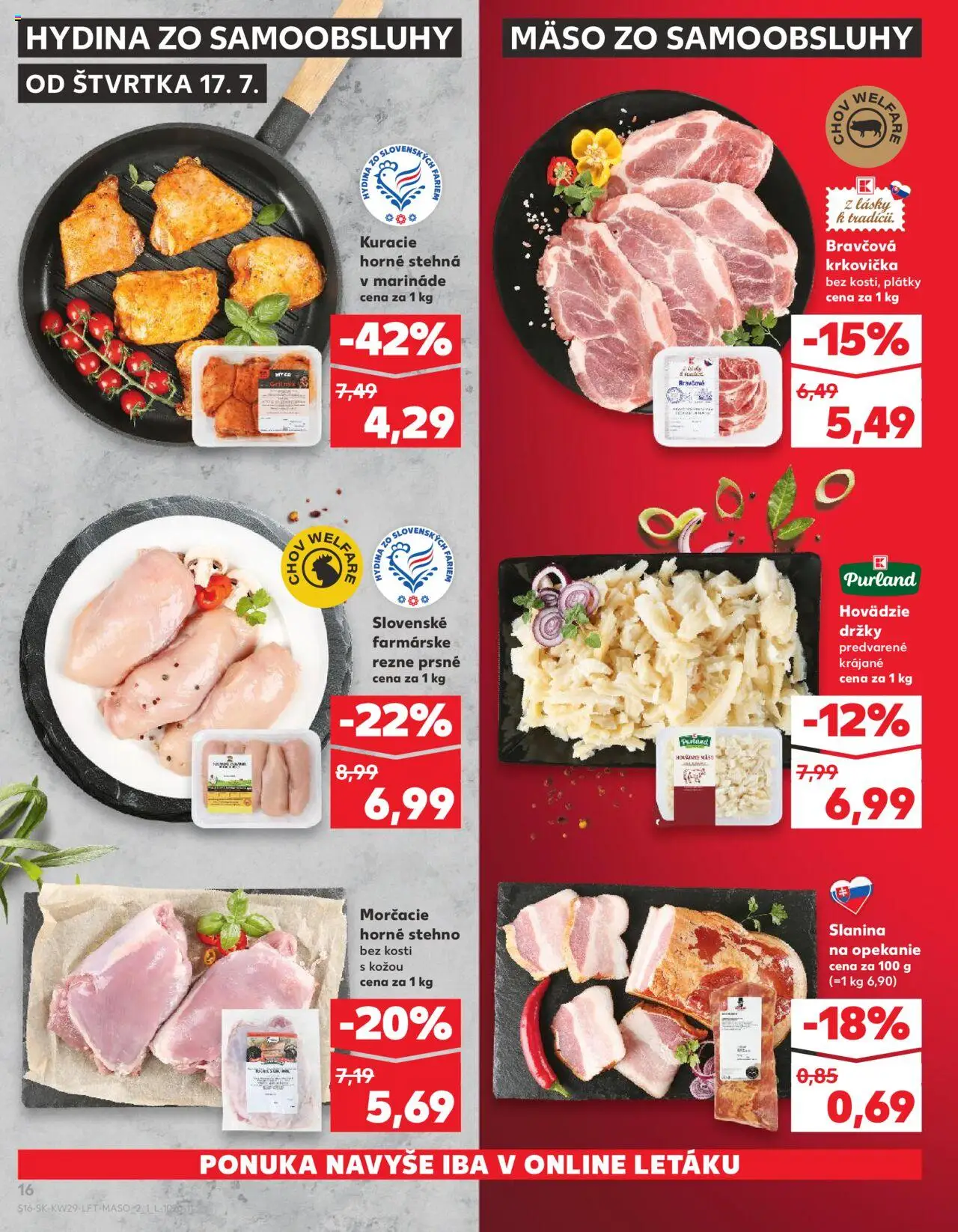 Nové Kaufland akcie – leták je platný od 17.07.2025 | Strana: 16 | Produkty: Gril, Slanina, Bravčová krkovička
