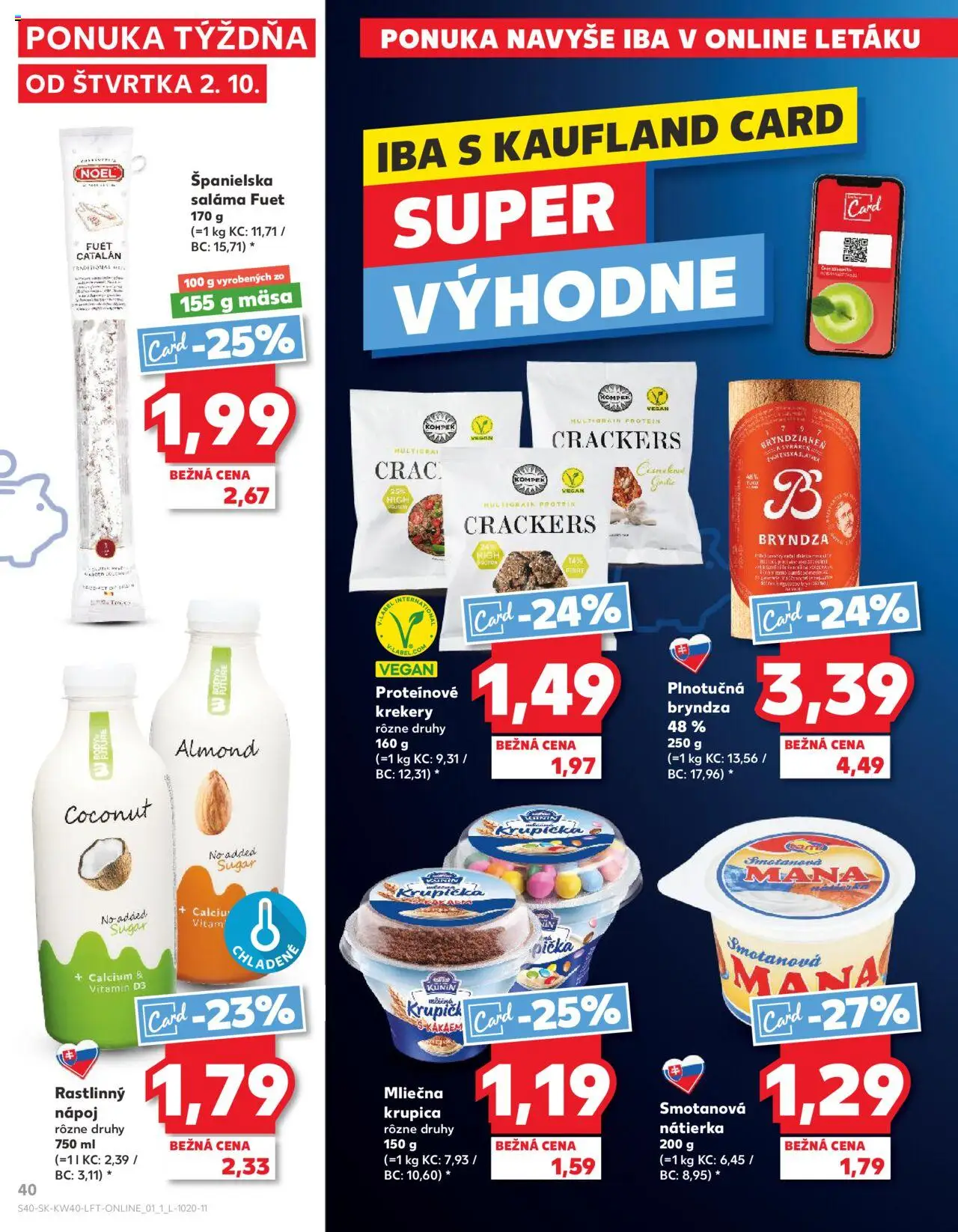 Nové Kaufland akcie – leták je platný od 02.10.2025 | Strana: 40 | Produkty: Saláma, Protein, Bryndza, Krupica
