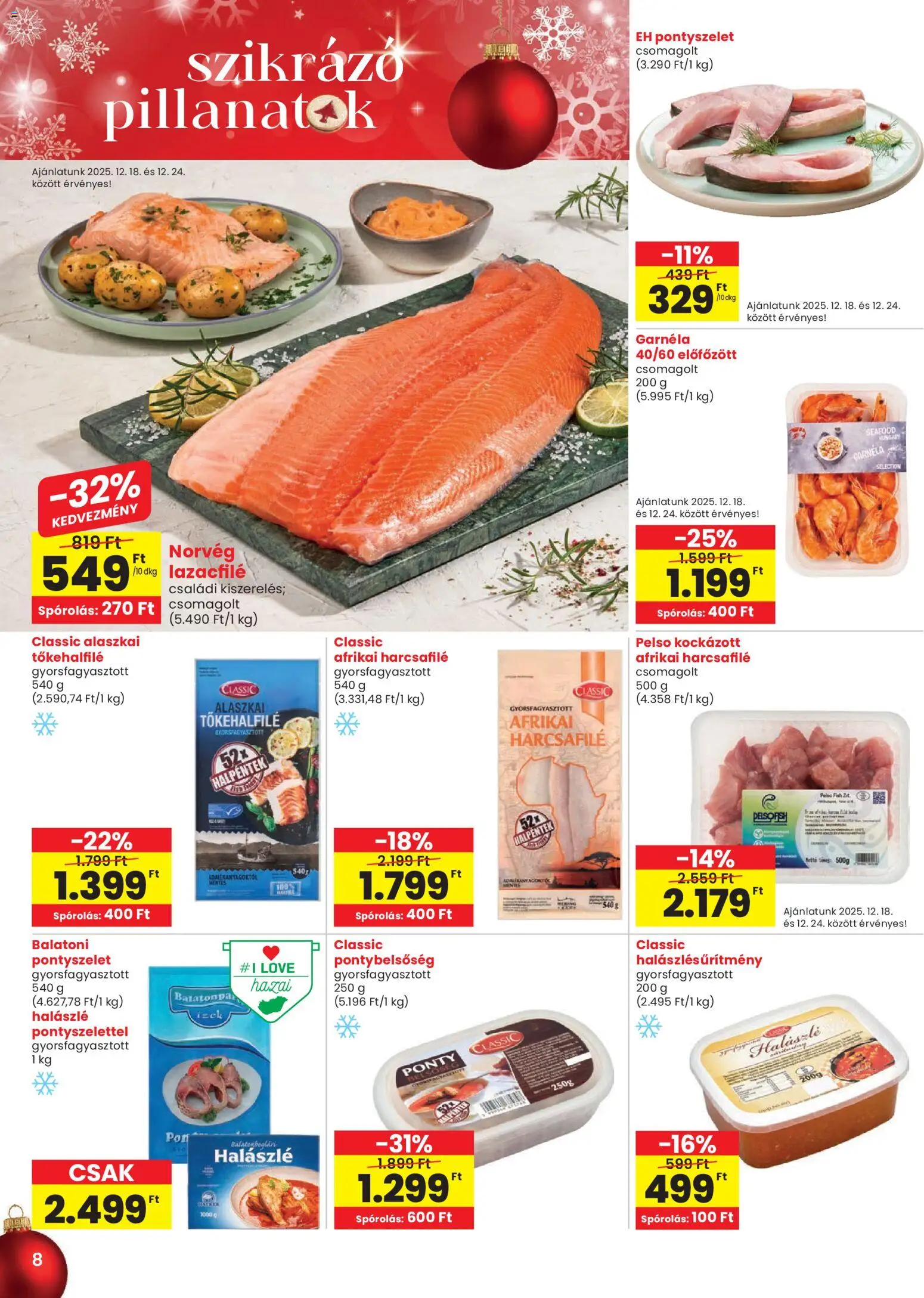 Spar akciós ujság - amely érvényes a következő dátumtól: 18.12.2025 | Oldal: 8 | Termékek: Ponty, Lazacfilé, Garnéla, Balatonboglári halászlé