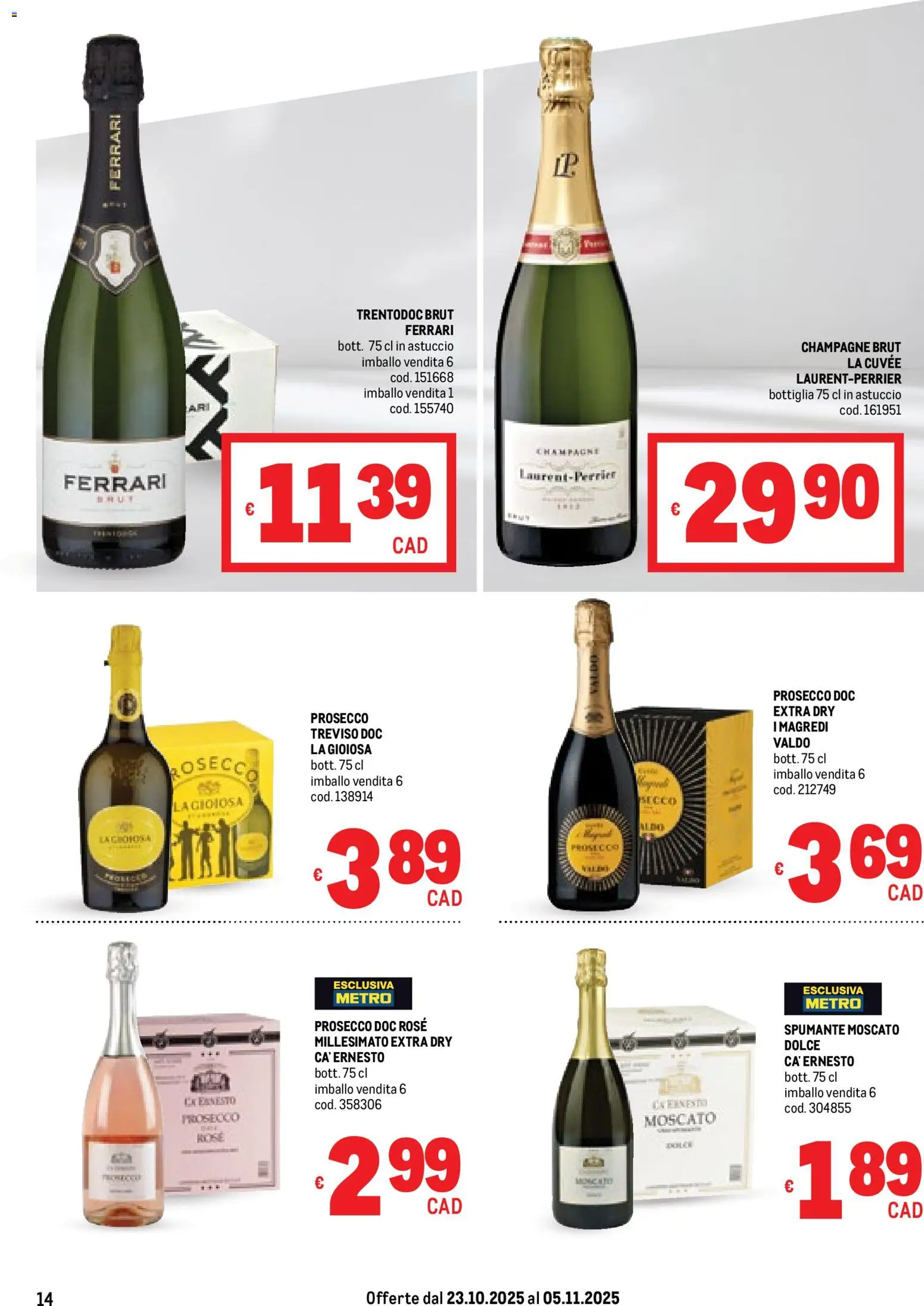 Volantino Metro del 23.10.2025 | Pagina: 14 | Prodotti: Prosecco, Spumante, Champagne, Bottiglia
