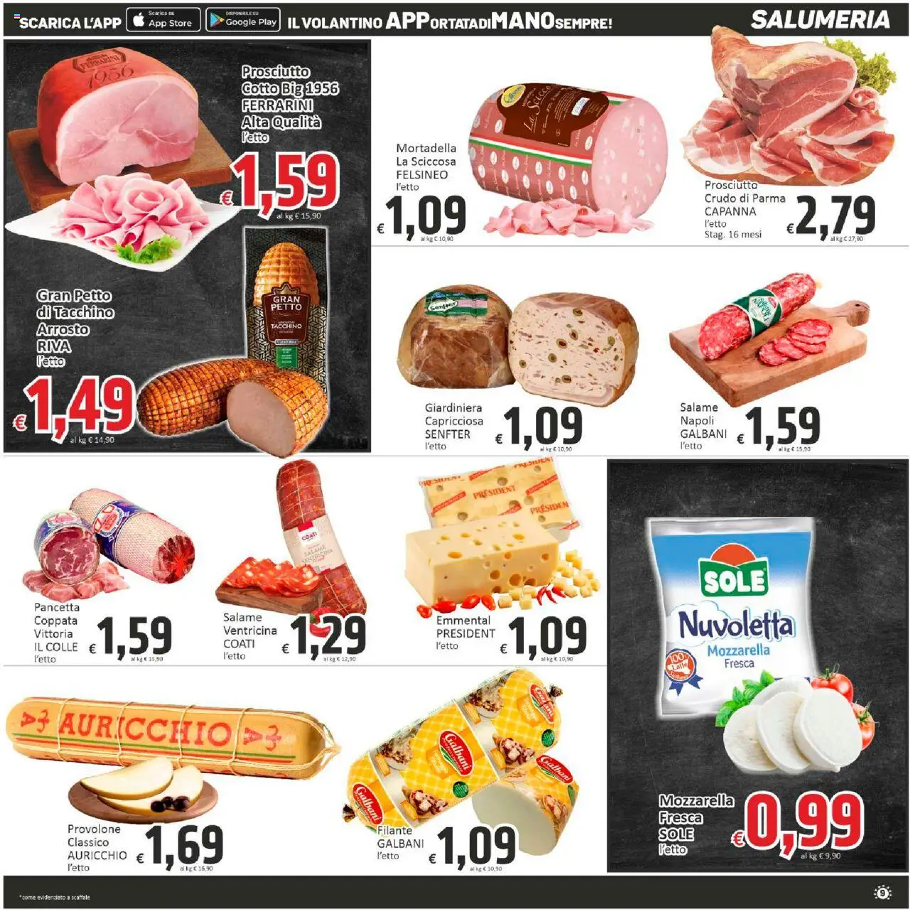 Volantino Paghi Poco del 18.09.2025 | Pagina: 9 | Prodotti: Provolone, Tacchino, Prosciutto, Letto