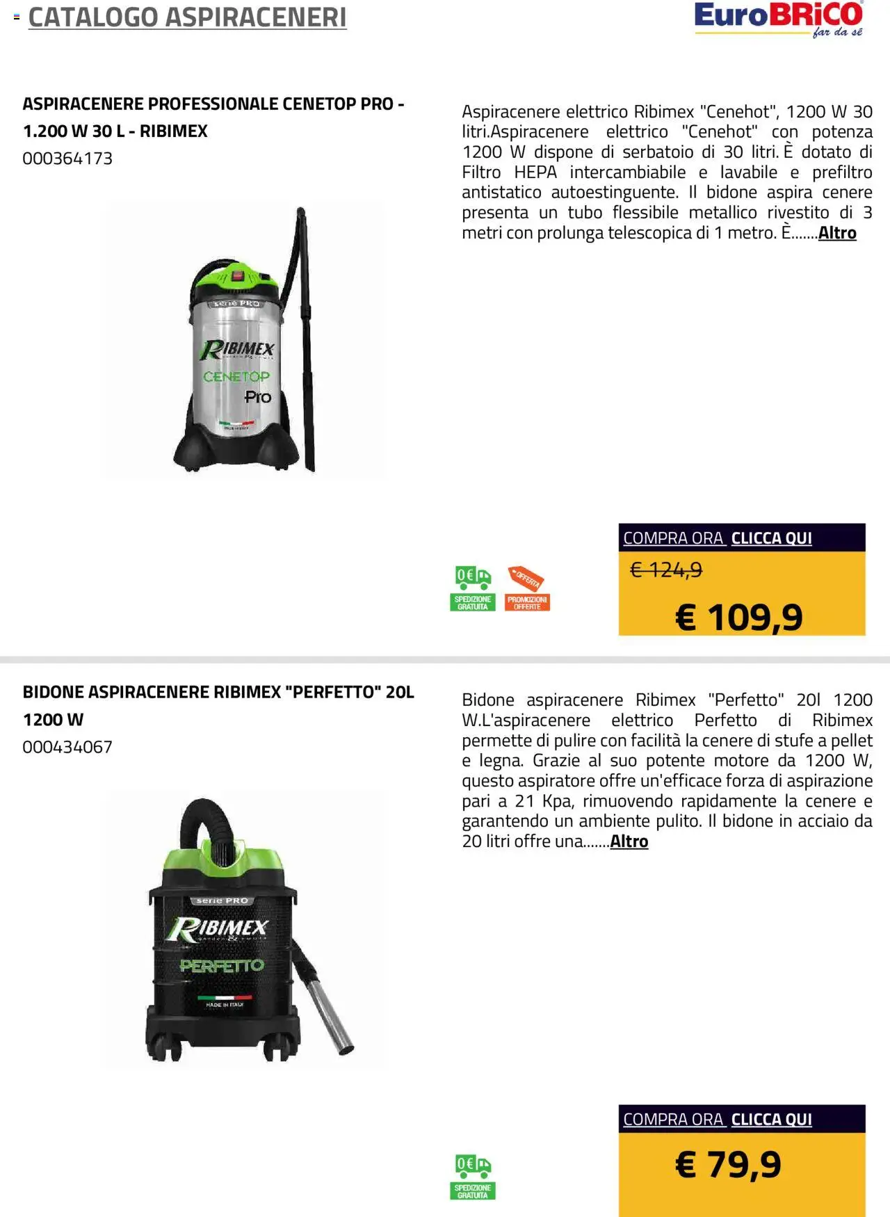 Volantino Eurobrico del 23.07.2025 | Pagina: 10 | Prodotti: Pellet, Tubo, Aspiracenere