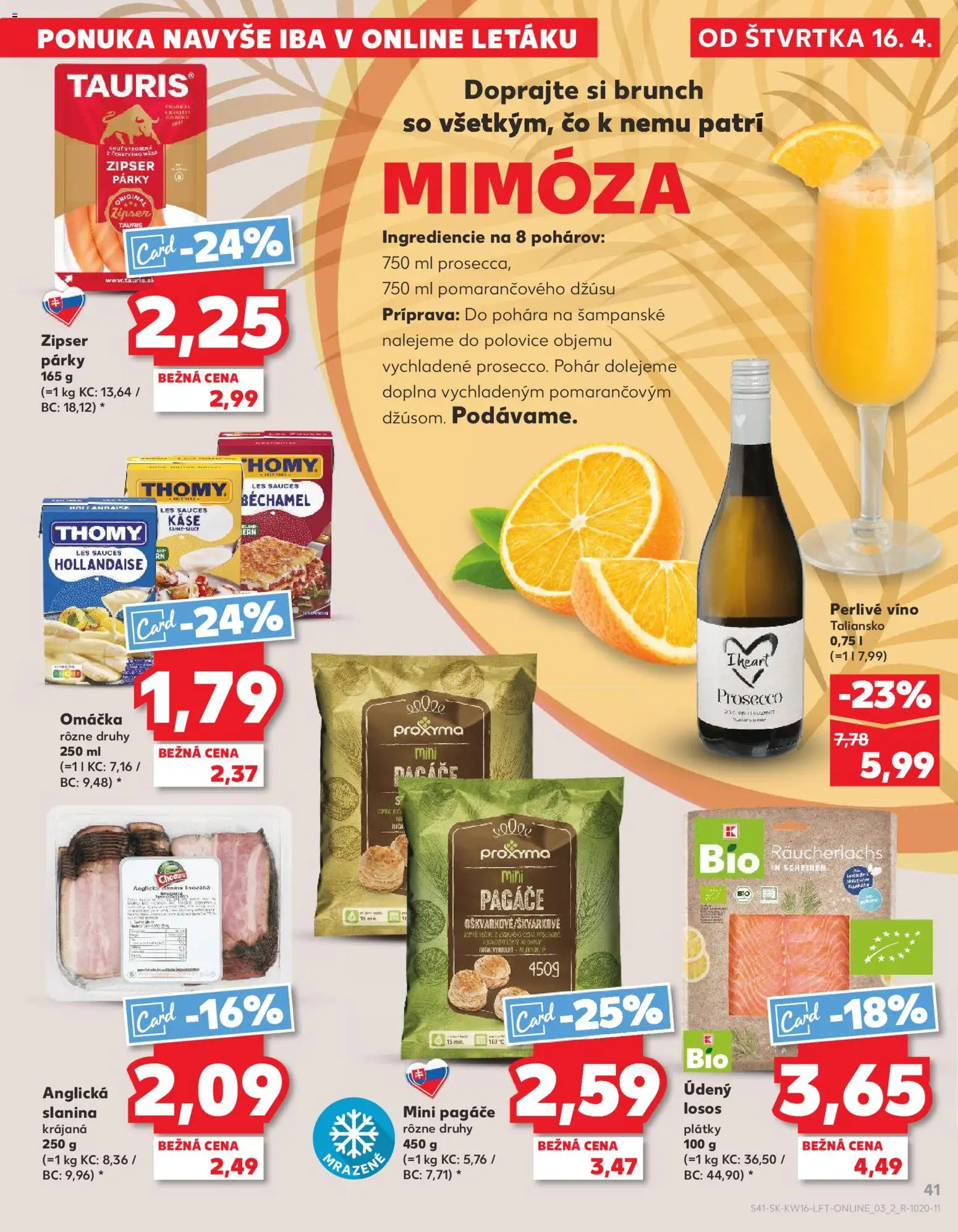 Nové Kaufland akcie – leták je platný od 16.04.2026 | Strana: 41 | Produkty: Víno, Slanina, Párky, Perlivé víno
