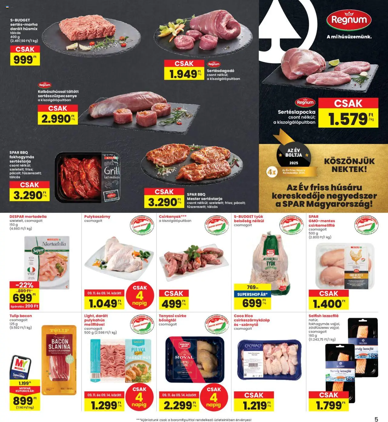 Interspar akciós ujság - amely érvényes a következő dátumtól: 11.09.2025 | Oldal: 5 | Termékek: Pulykaszárny, Sertéstarja, Tanyasi csirke, Mortadella