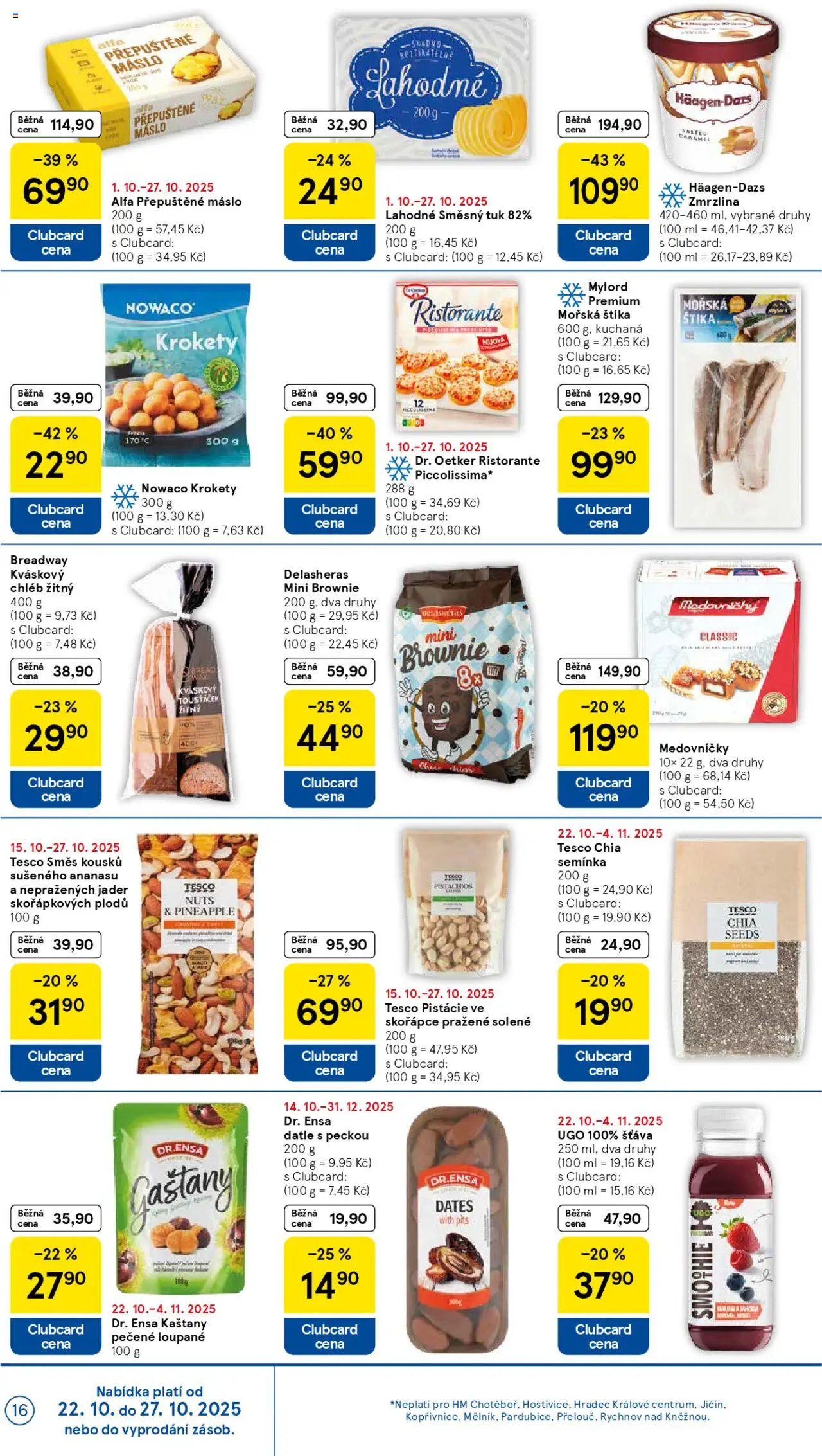 Tesco leták - Hypermarket od 22.10.2025 | Strana: 16 | Produkty: Kváskový chléb, Zmrzlina, Datle, Häagen-Dazs Zmrzlina