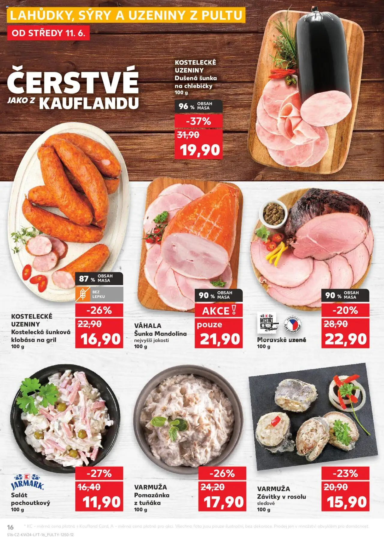 Kaufland leták od 11.06.2025 | Strana: 16 | Produkty: Šunka, Uzeniny, Gril, Moravské uzené