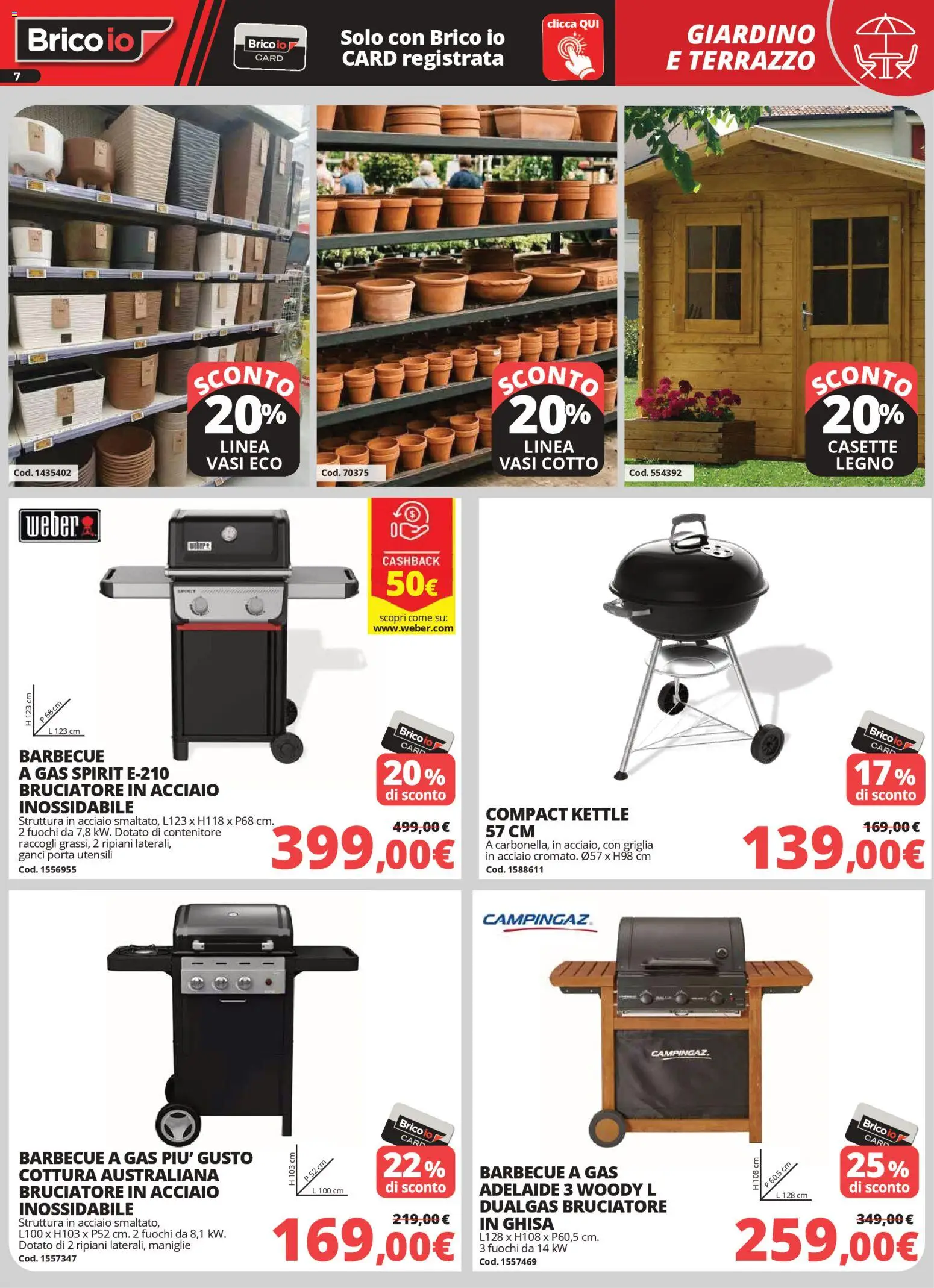 Volantino Brico io del 02.04.2026 | Pagina: 7 | Prodotti: Barbecue, Barbecue a gas, Contenitore, Griglia