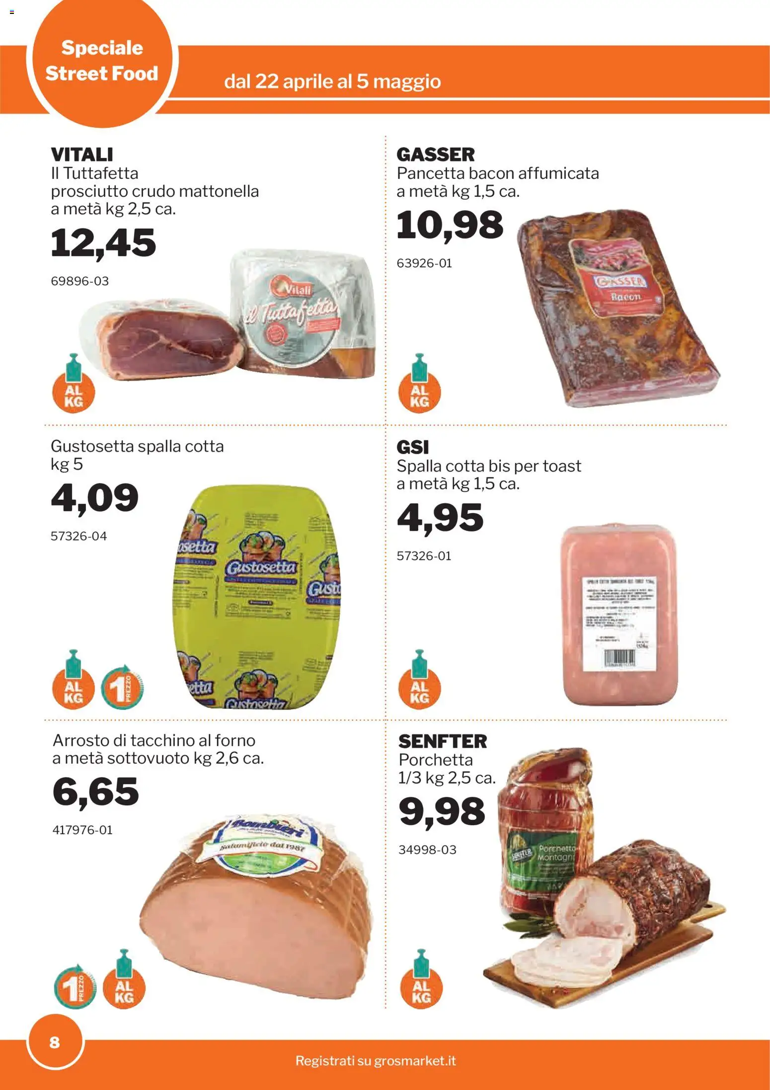 Volantino Sogegross del 22.04.2026 | Pagina: 8 | Prodotti: Prosciutto Crudo, Pancetta, Tacchino, Forno