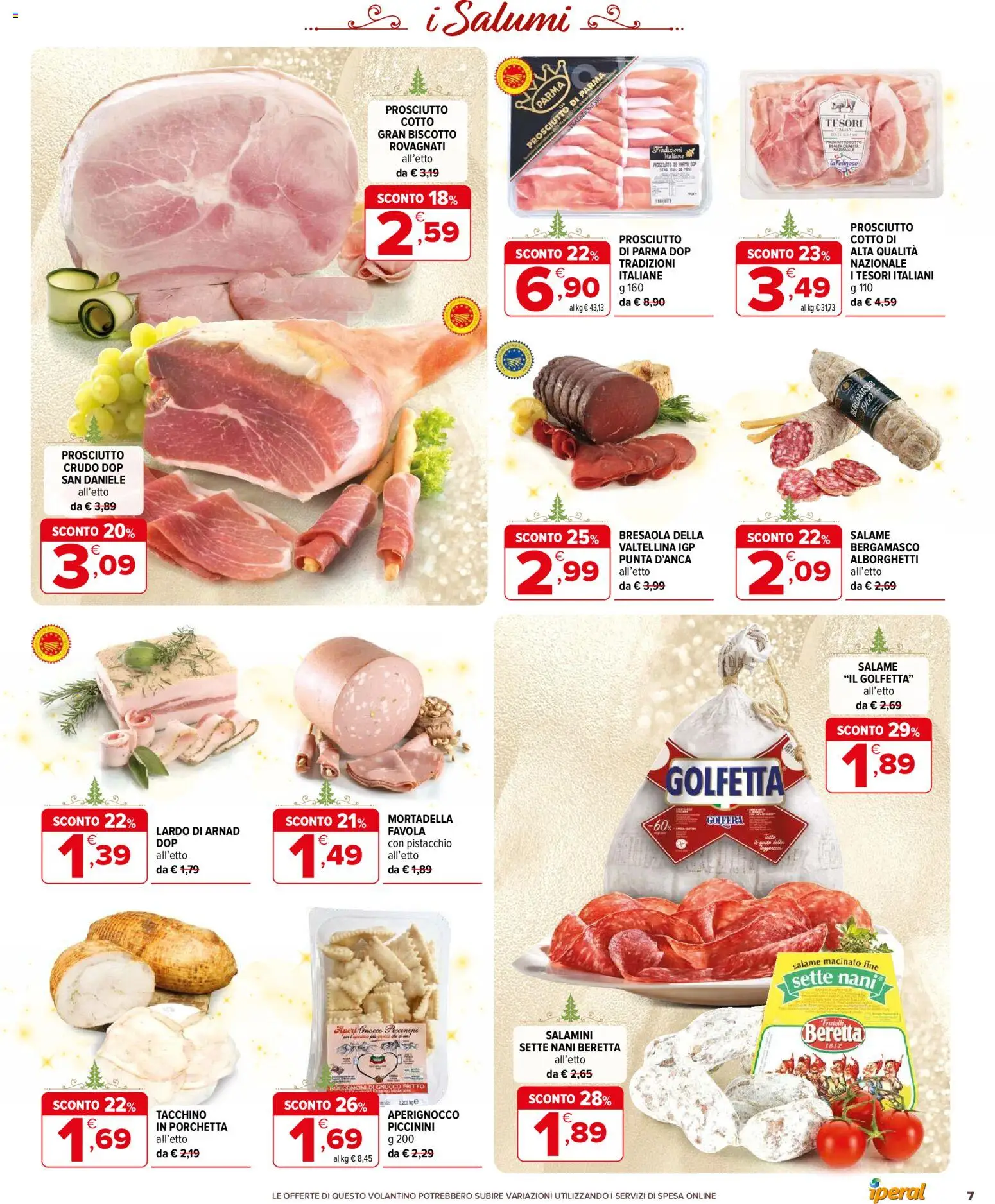 Volantino Iperal del 11.12.2025 | Pagina: 7 | Prodotti: Prosciutto Crudo, Tacchino, Prosciutto, Macinato