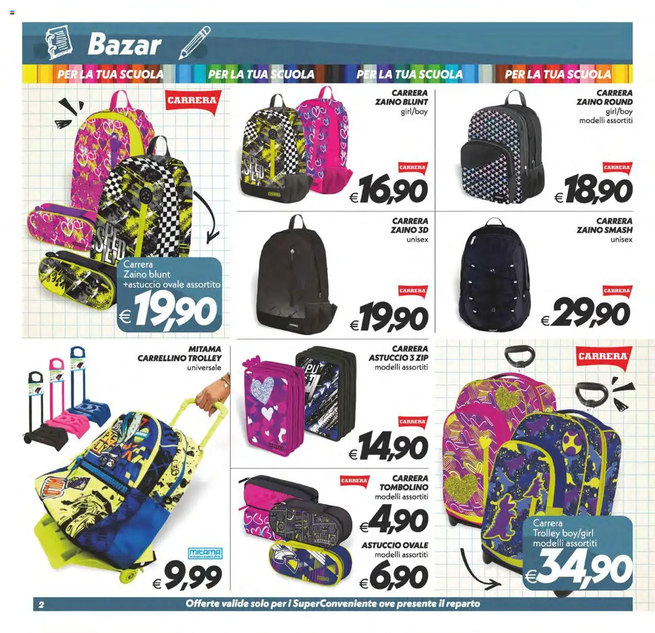Volantino SuperConveniente del 22.08.2025 | Pagina: 27 | Prodotti: Zaino, Astuccio, Trolley