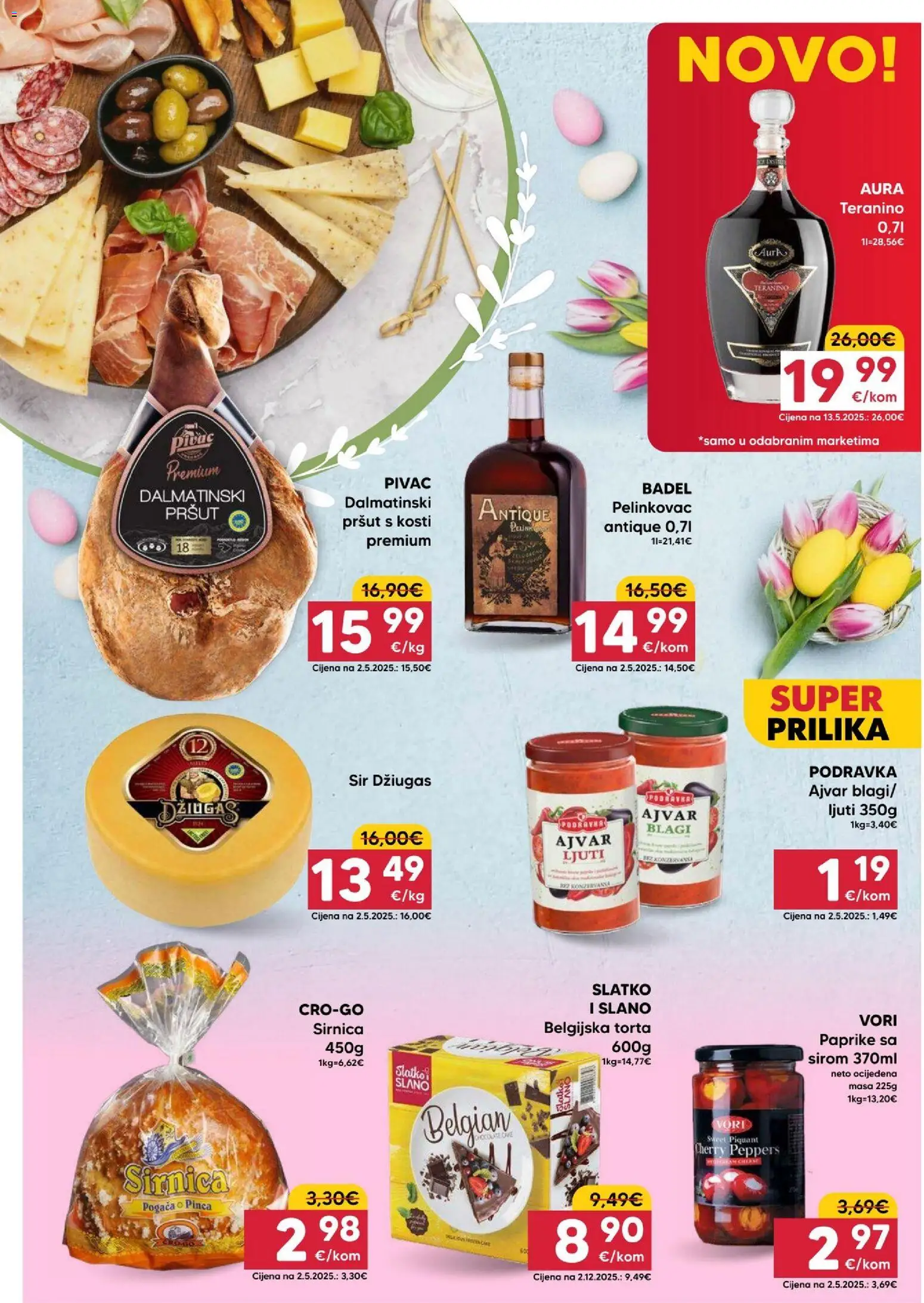 Pivac katalog | vrijedi od 30.03.2026 | Stranica: 24 | Proizvodi: Sir, Ajvar, Pelinkovac Antique, Torta