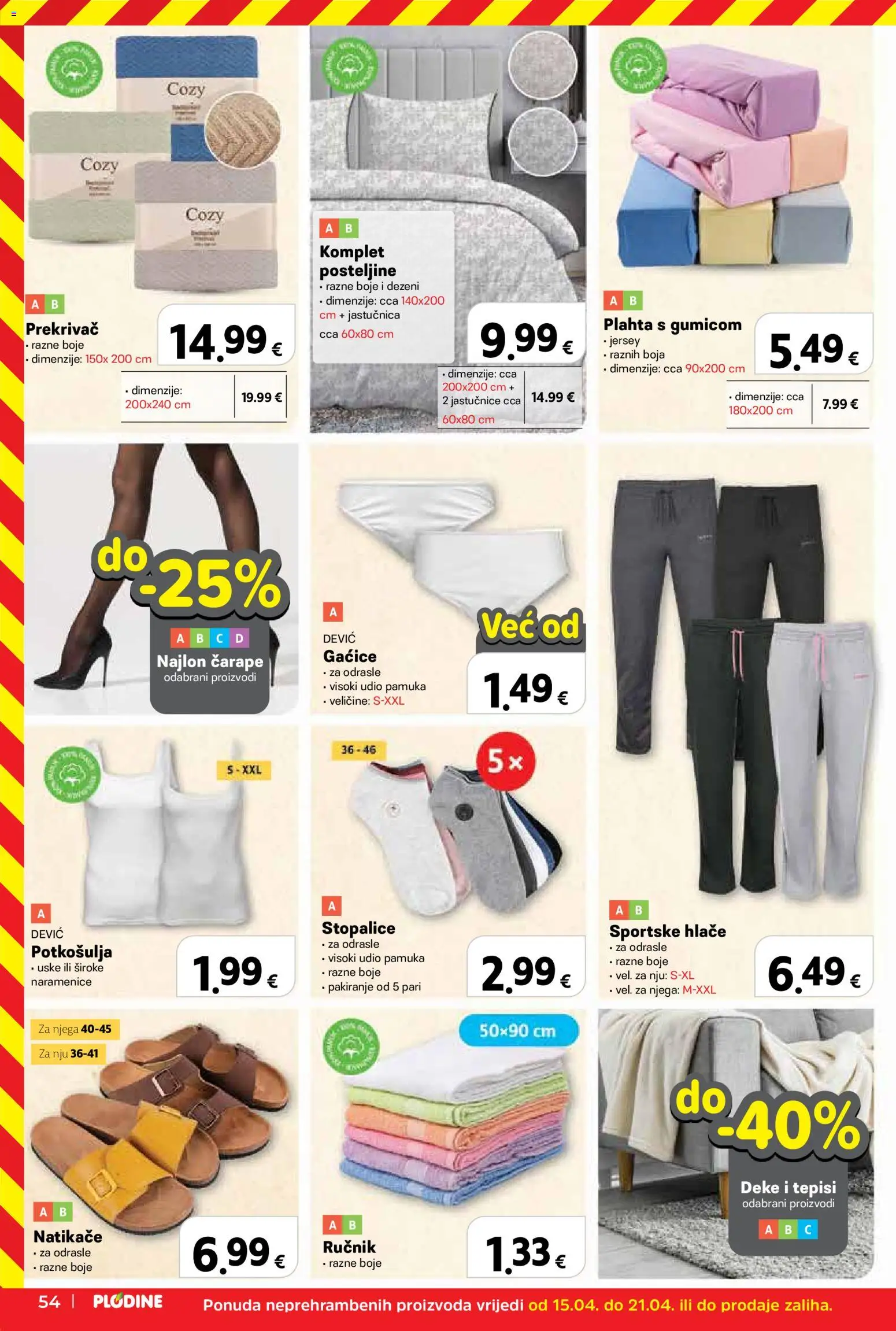 Plodine katalog | vrijedi od 15.04.2026 | Stranica: 54 | Proizvodi: Hlače, Jastučnica, Plahta, Gaćice