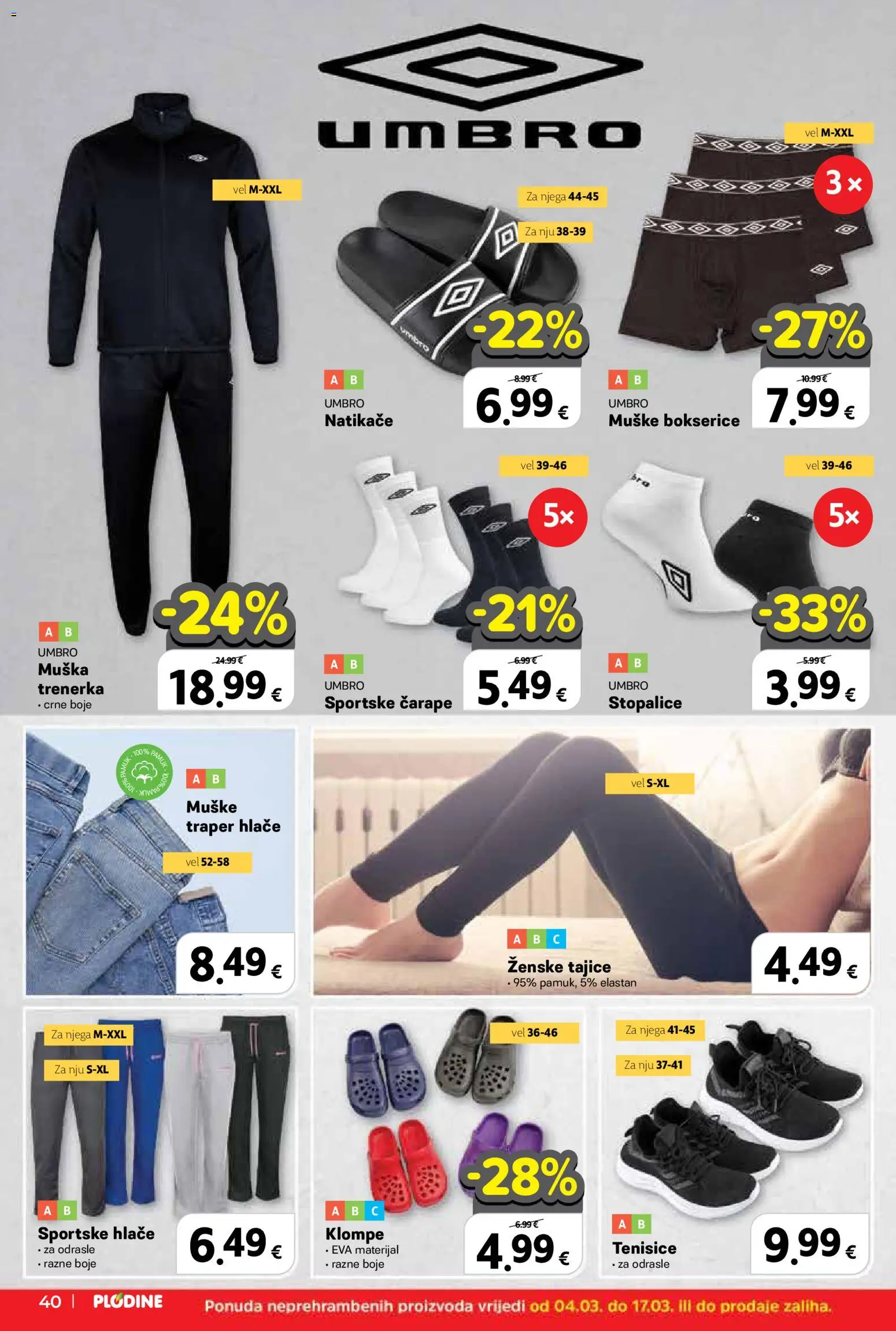 Plodine katalog | vrijedi od 04.03.2026 | Stranica: 40 | Proizvodi: Natikače, Hlače, Tajice, Tenisice