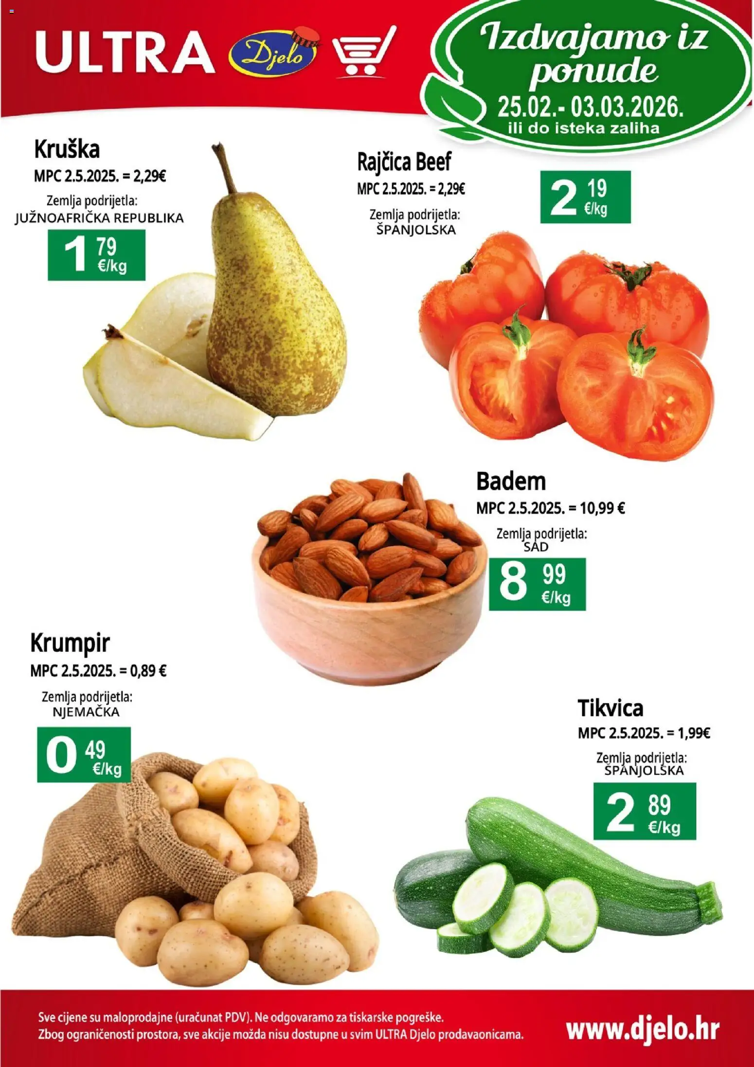 Djelo katalog | vrijedi od 25.02.2026 | Stranica: 1 | Proizvodi: Krumpir, Badem, Kruška, Rajčica