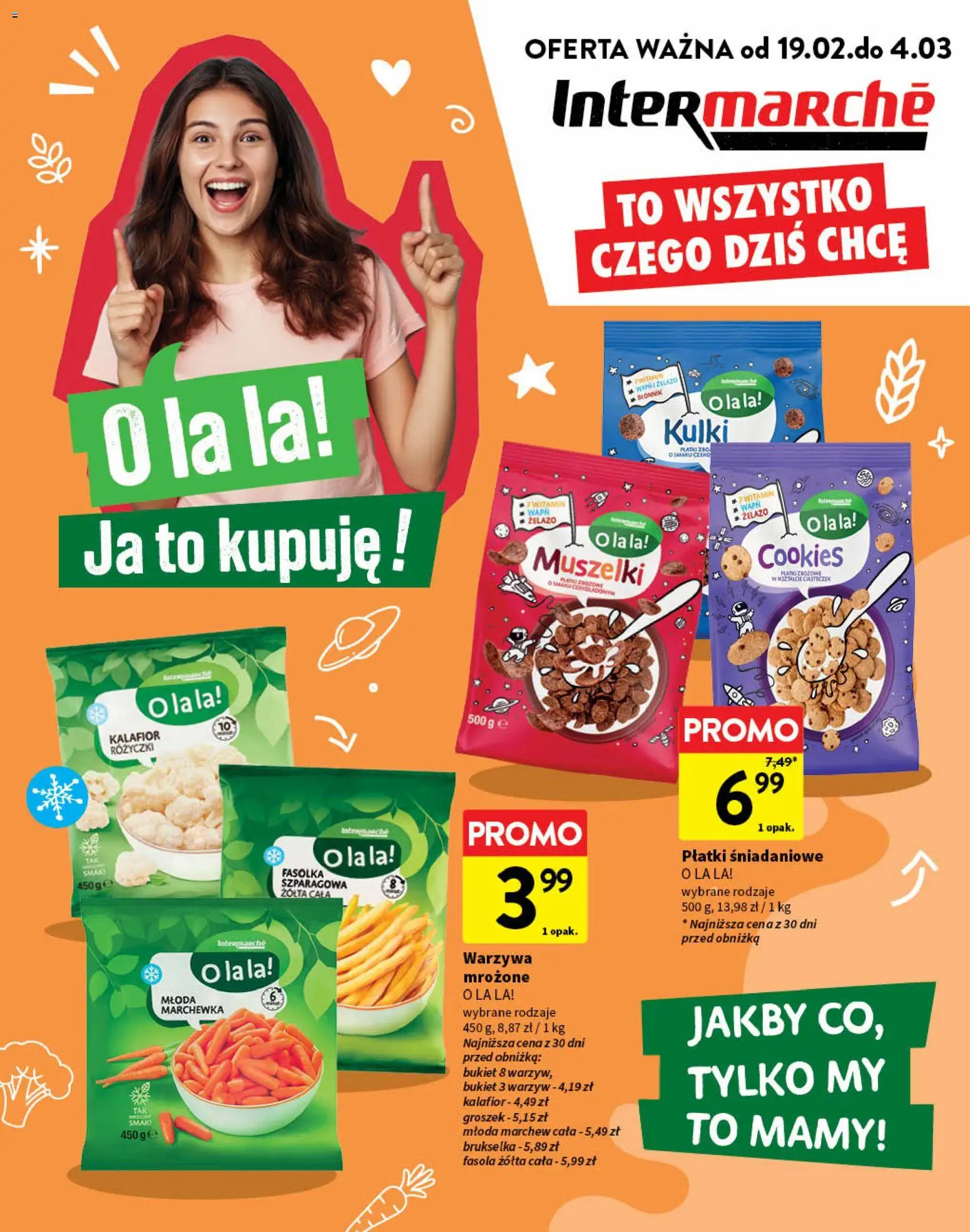 Intermarche Gazetka - O la la od 19.02.2026 | Strona: 1 | Produkty: Groszek, Kalafior, Płatki śniadaniowe, Warzywa