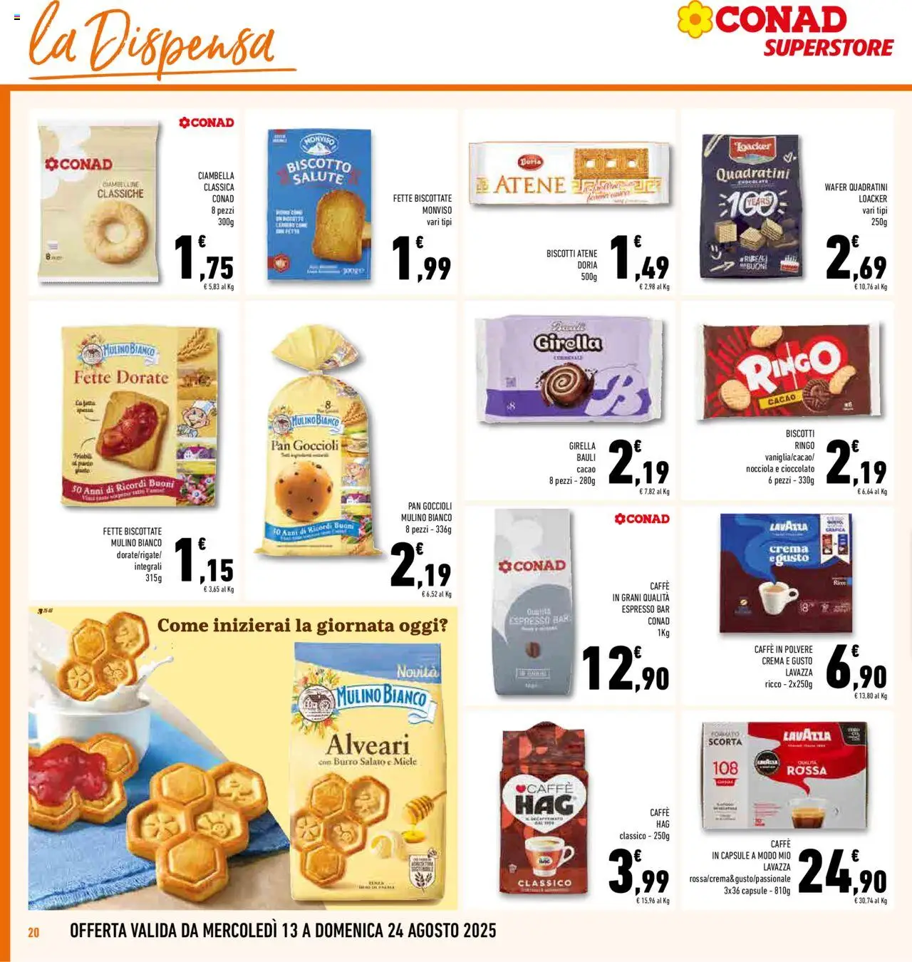 Volantino Conad del 13.08.2025 | Pagina: 20 | Prodotti: Caffè, Biscotti, Burro, Caffè in grani